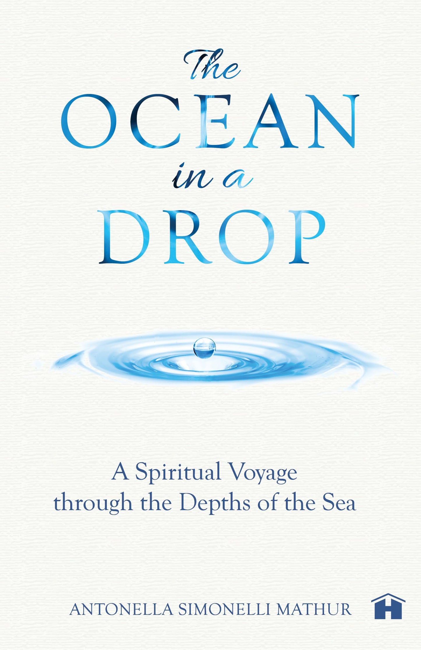 The Ocean in a Drop - A Spiritual Voyage through the Depths of the Sea book cover