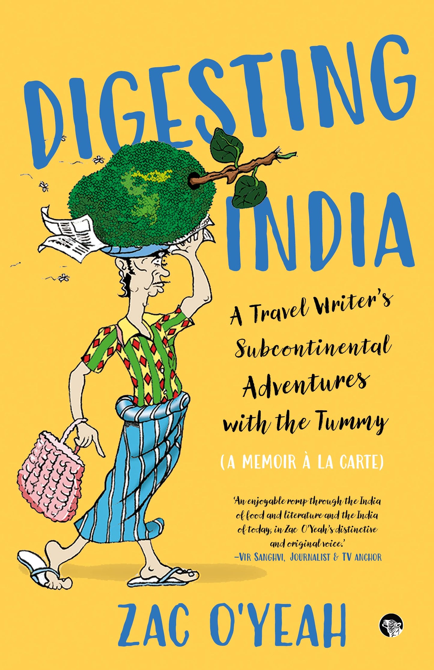 Digesting India : A Travel Writer’s Sub-Continental Adventures With The Tummy: A Memoir À La Carte book cover