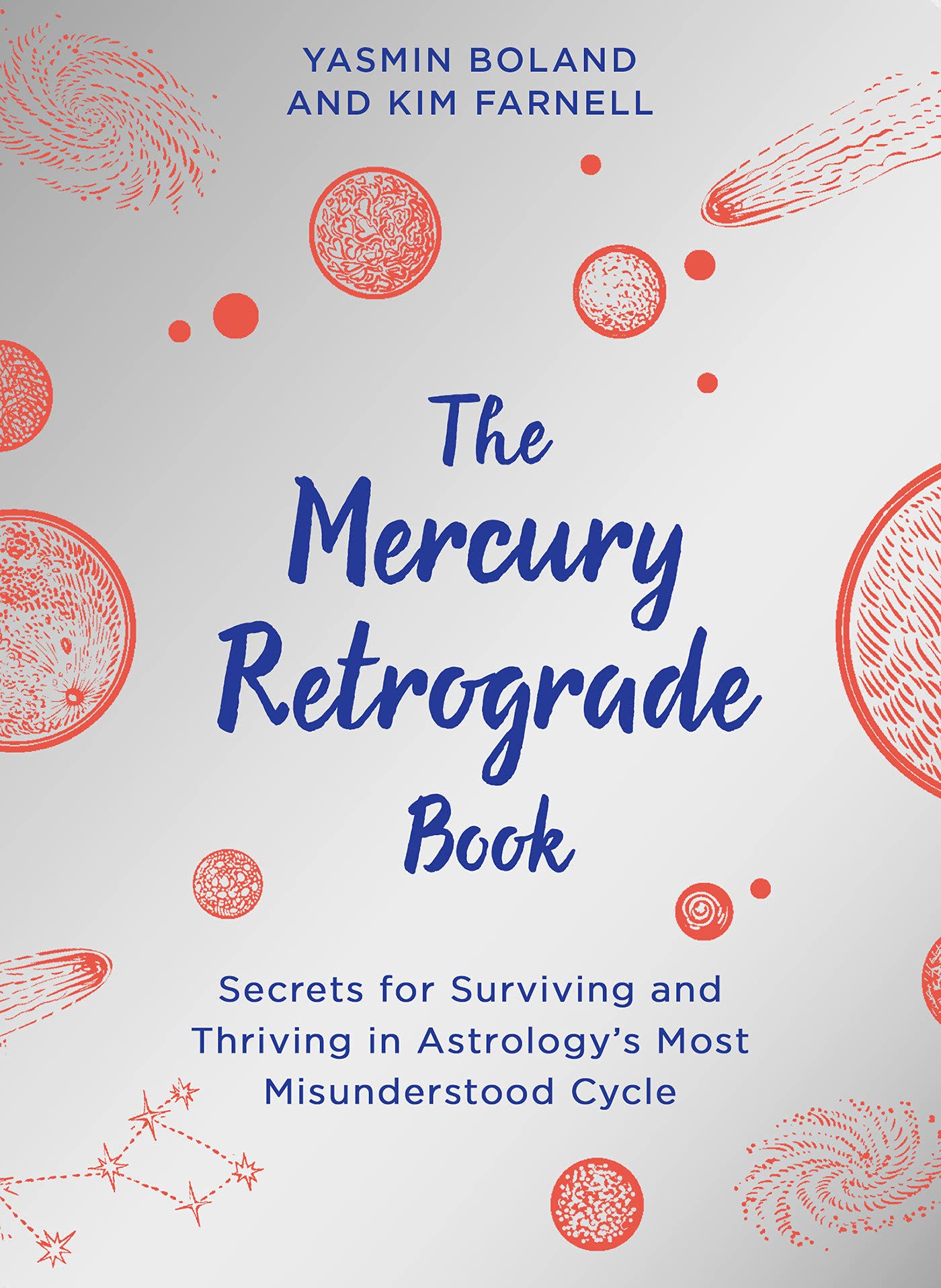 The Mercury Retrograde Book: Secrets for Surviving and Thriving in Astrologys Most Misunderstood Cyc book cover