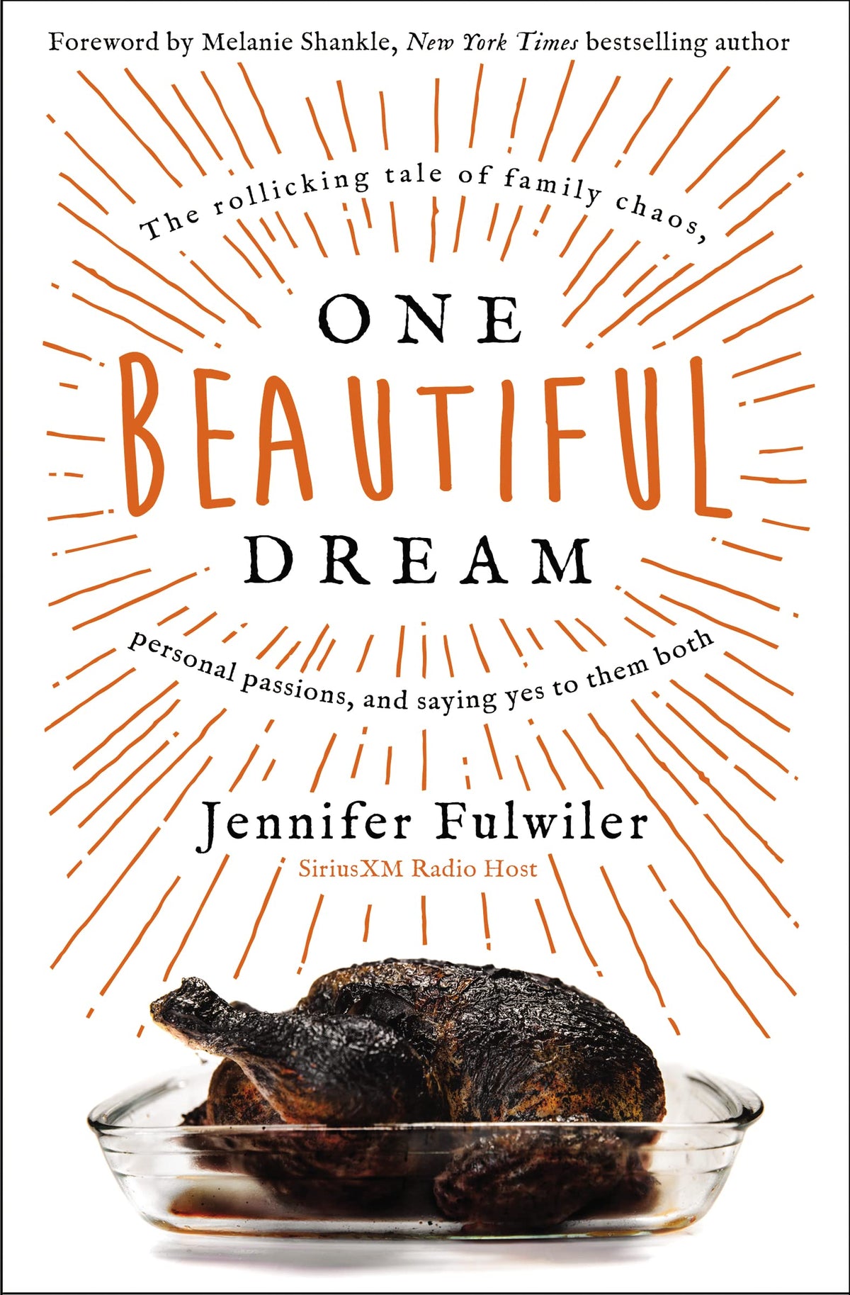 One Beautiful Dream: The Rollicking Tale of Family Chaos, book cover