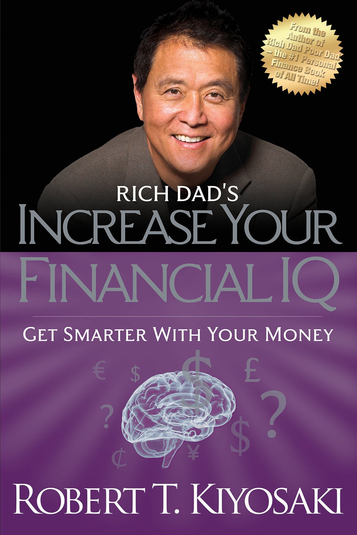 Rich Dad's Increase Your Financial IQ: Get Smarter with Your Money by Robert T. Kiyosaki book cover