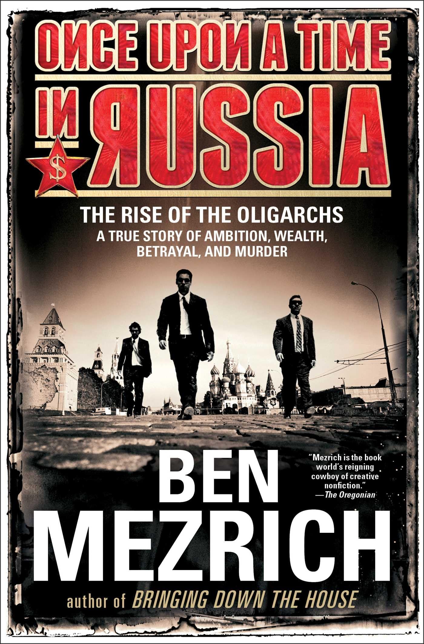 Once Upon a Time in Russia: The Rise of the Oligarchs?A True Story of Ambition, Wealth, Betrayal, an book cover