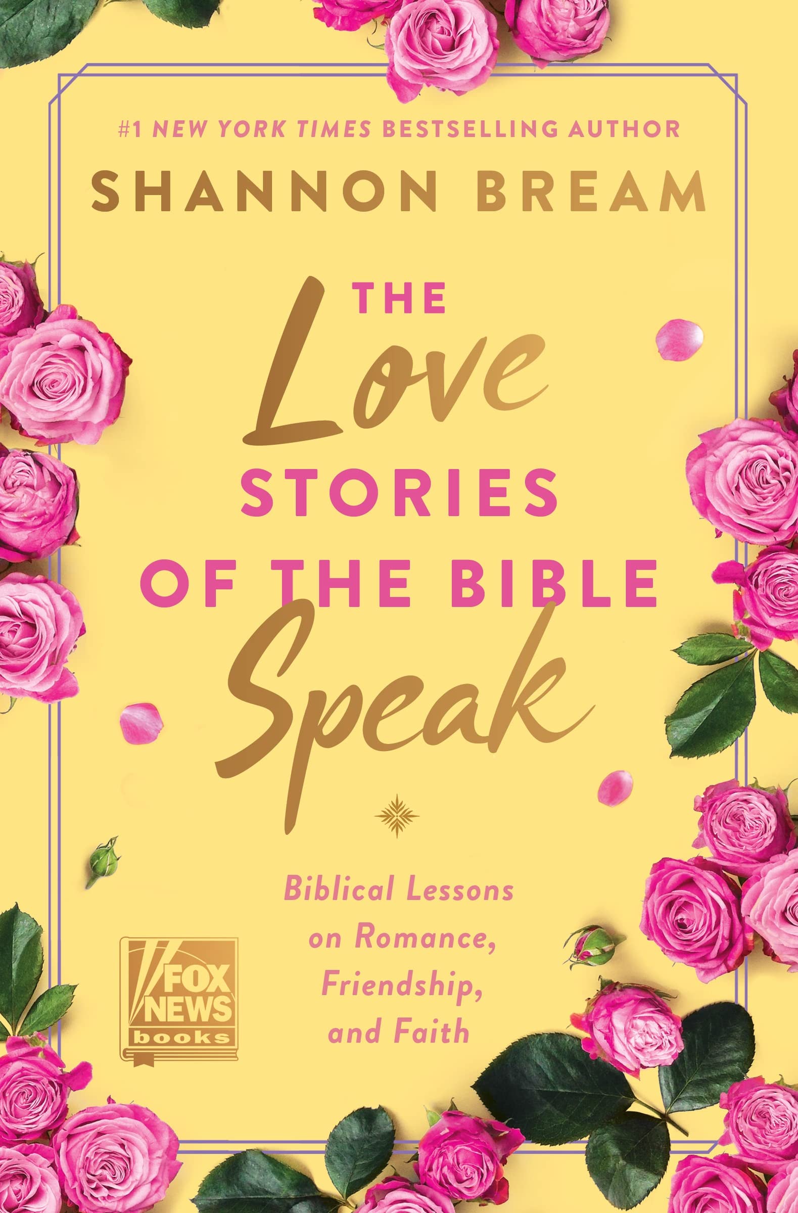 The Love Stories of the Bible Speak: Biblical Lessons on Romance, Friendship, and Faith book cover