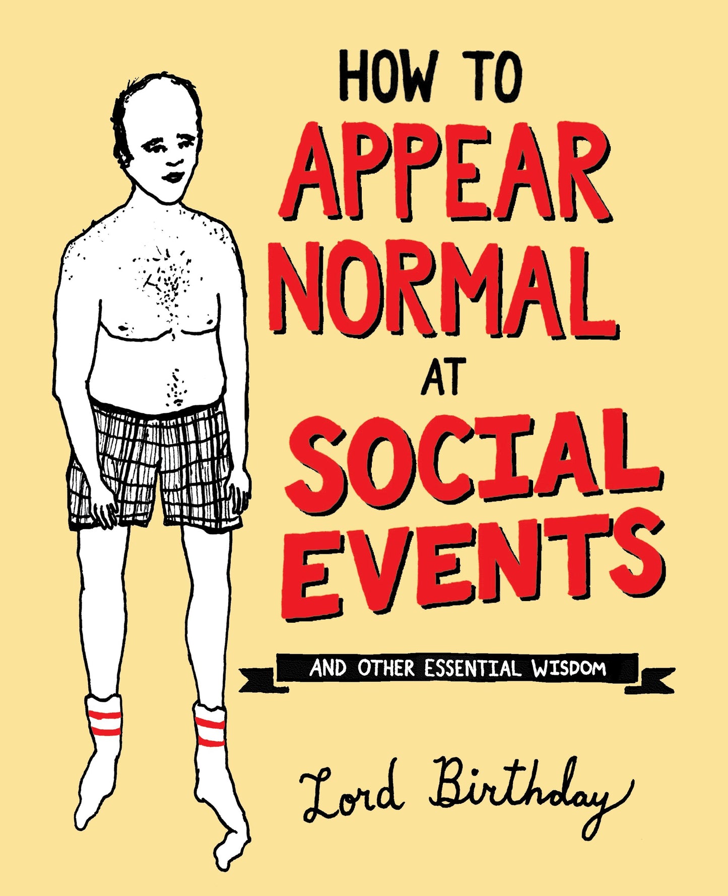 How to Appear Normal at Social Events : And Other Essential Wisdo book cover