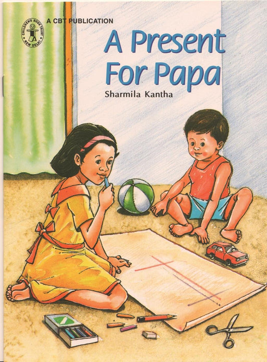 A Present For Papa (Children's Book Trust, New Delhi) book cover