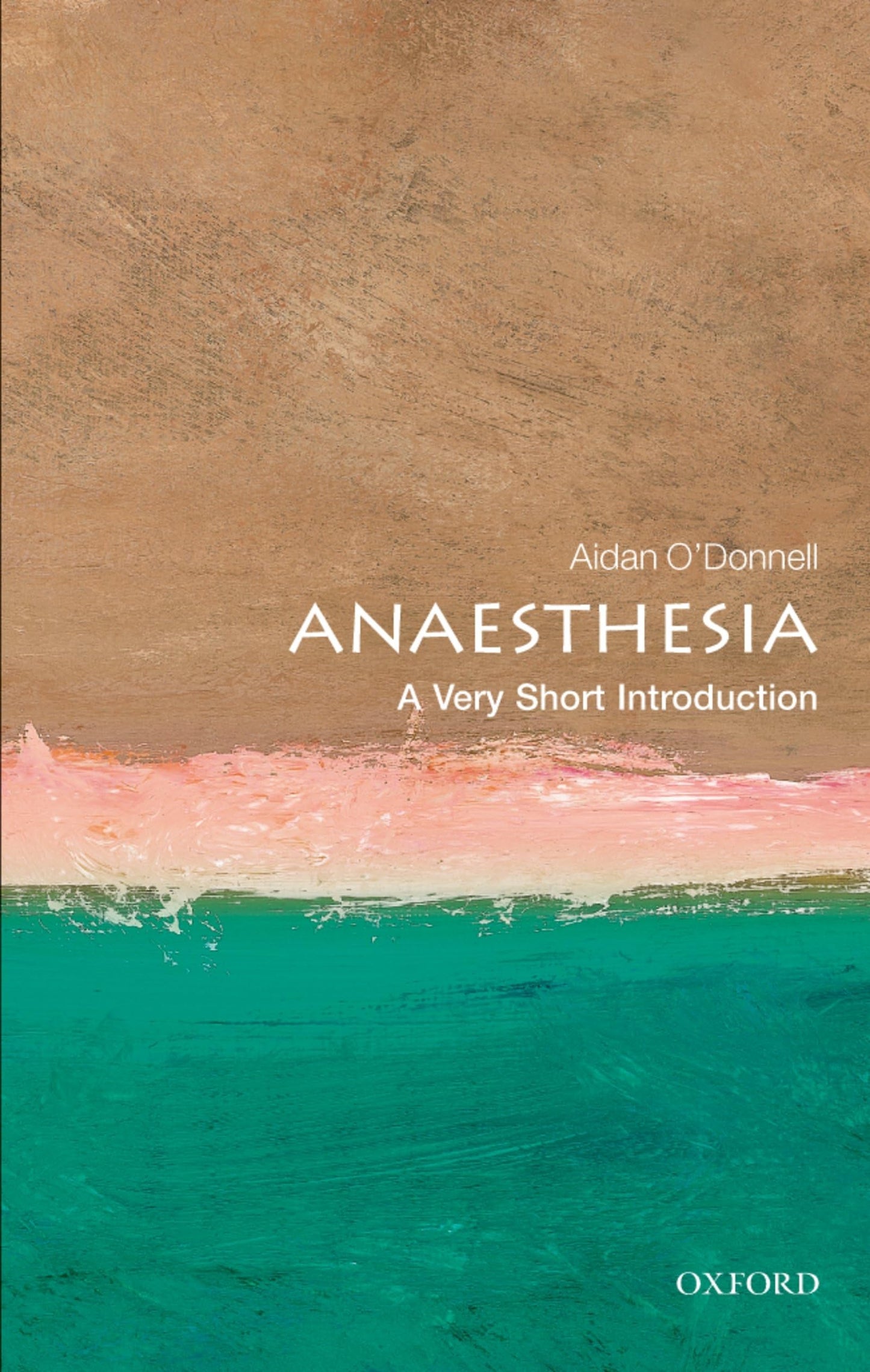Anaesthesia: A Very Short Introduction book cover
