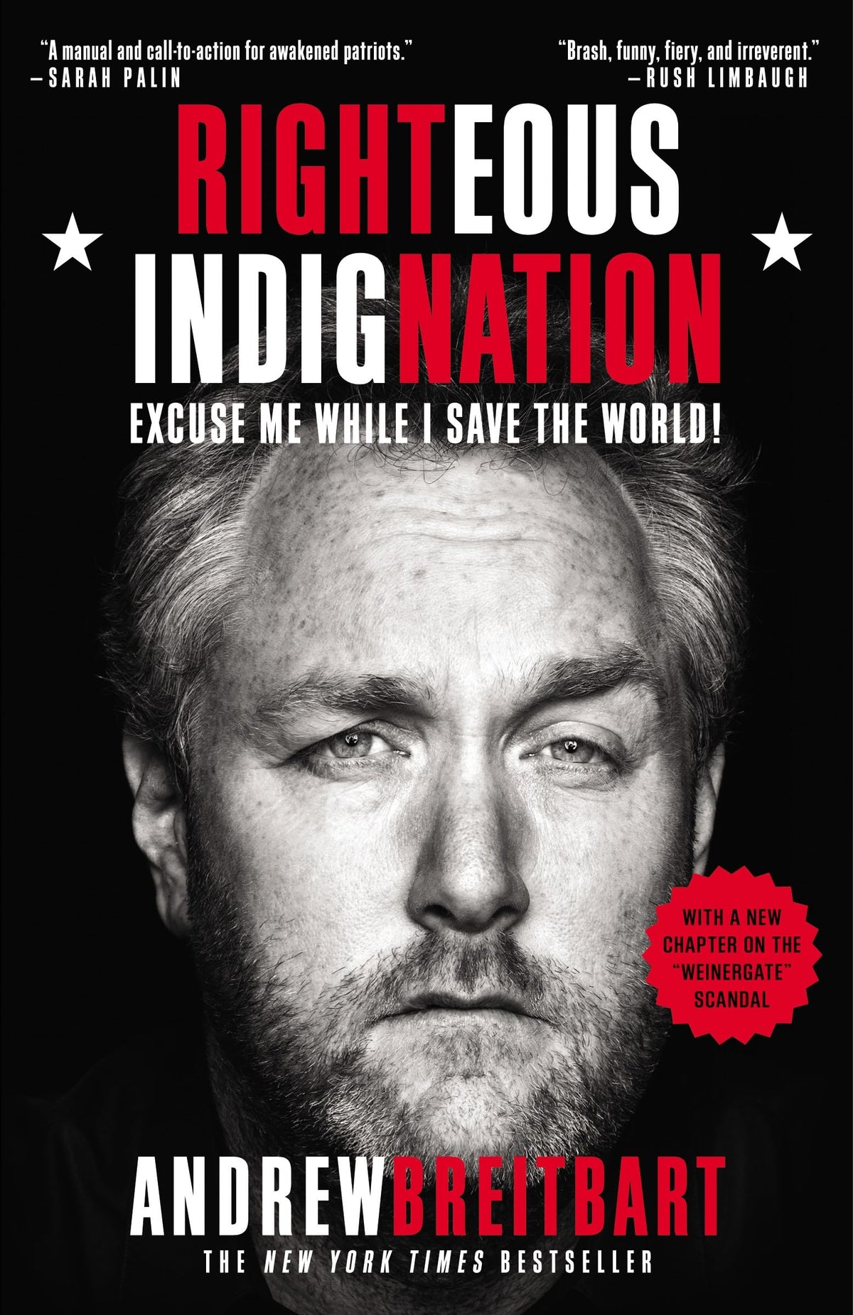 RIGHTEOUS INDIGNATION: EXCUSE ME WHILE I SAVE THE WORLD! book cover