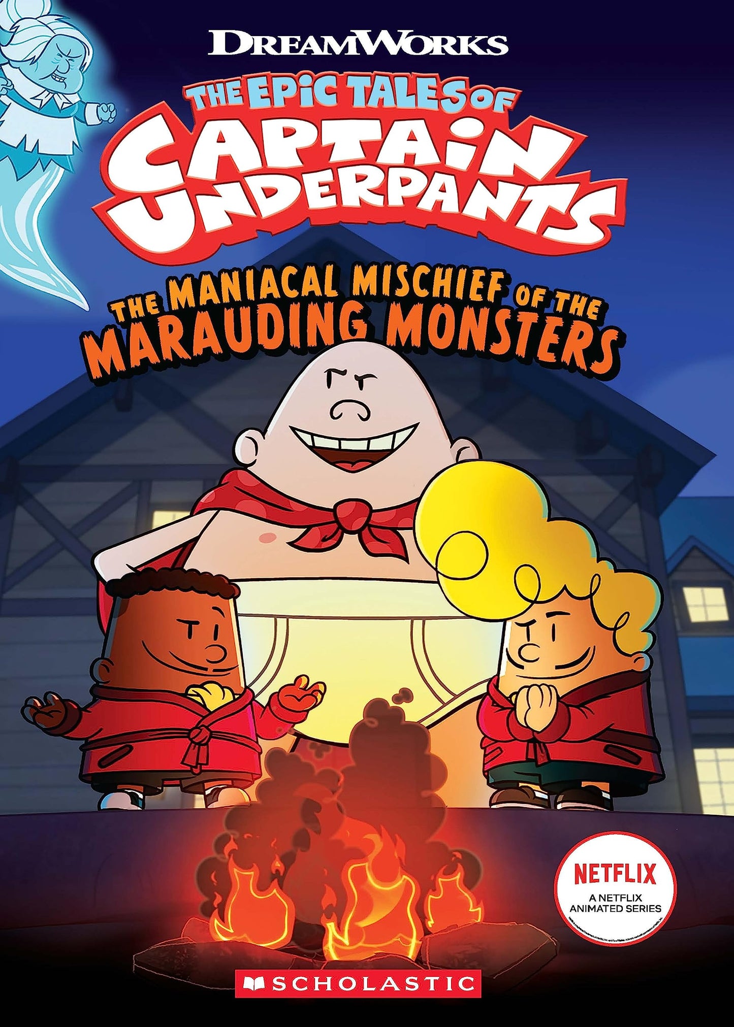 The Maniacal Mischief of the Marauding Monsters (The
Epic Tales of Captain Underpants TV) book cover