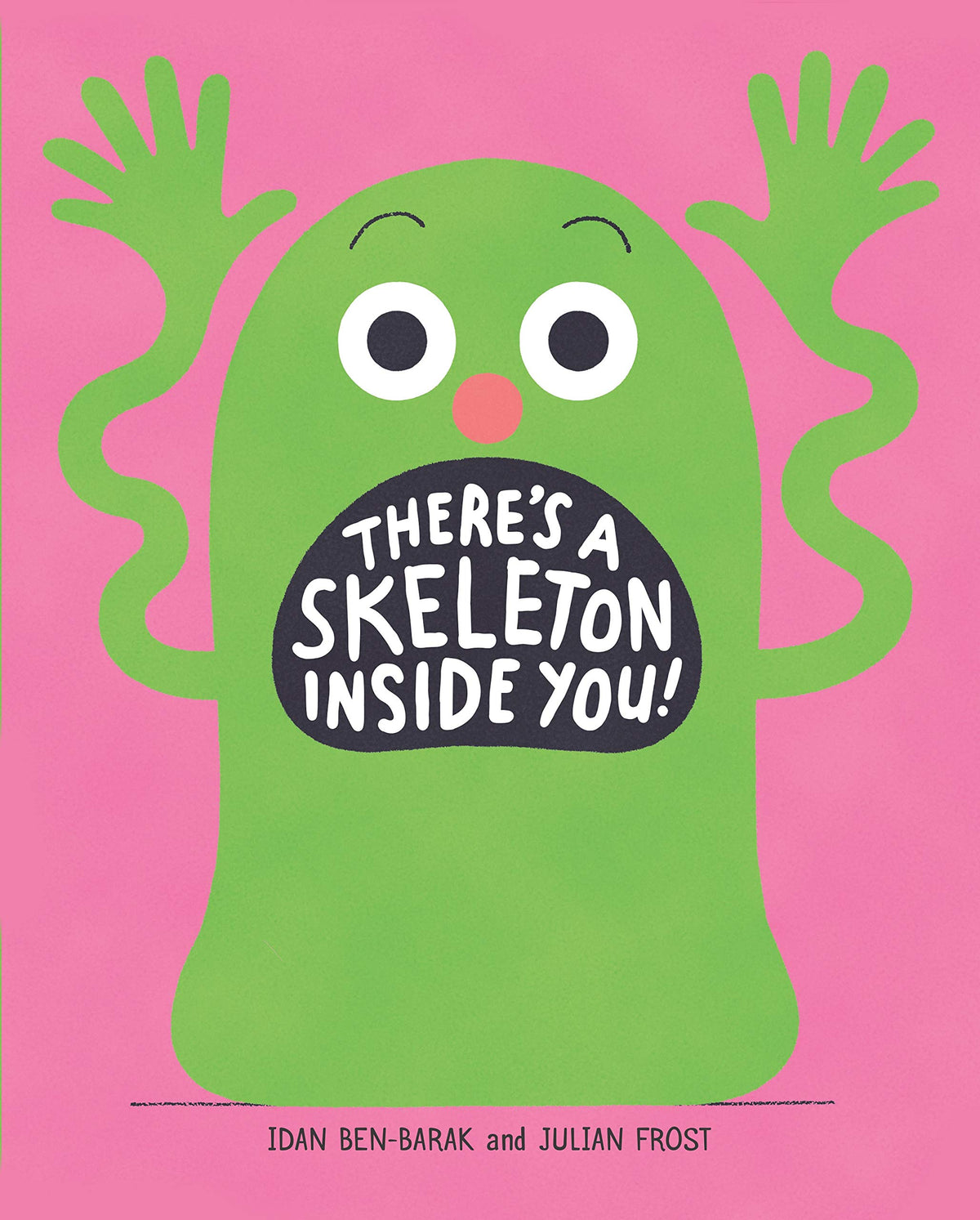 Theres a Skeleton Inside You! book cover