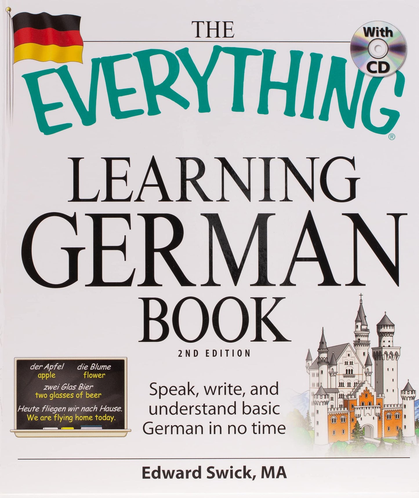 The Everything Learning German Book: Speak write and understand basic German in no time by Edward Swick book cover