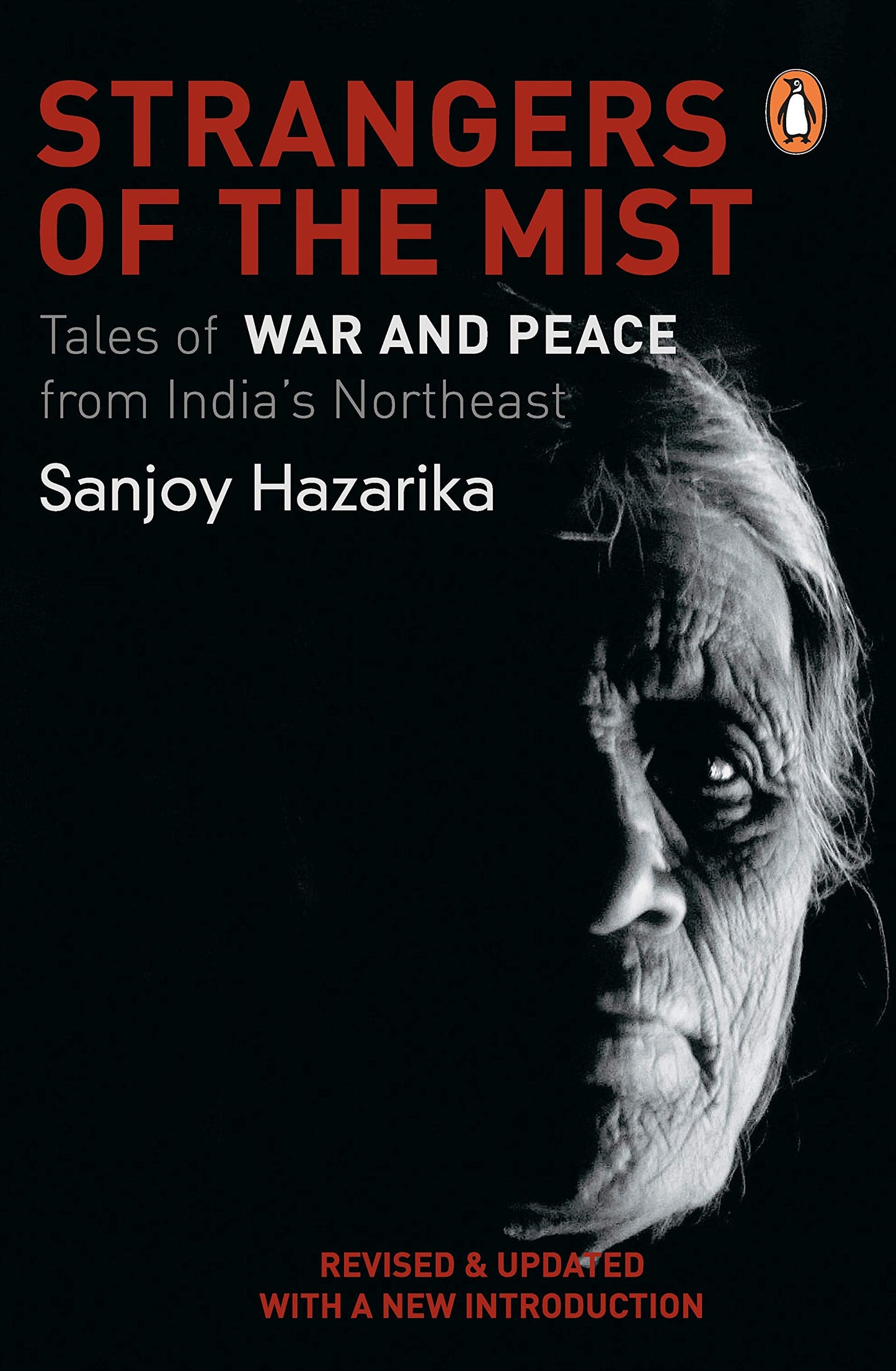 Strangers of The Mist: Tales of War and Peace from India's Northeast by Sanjoy Hazarika book cover