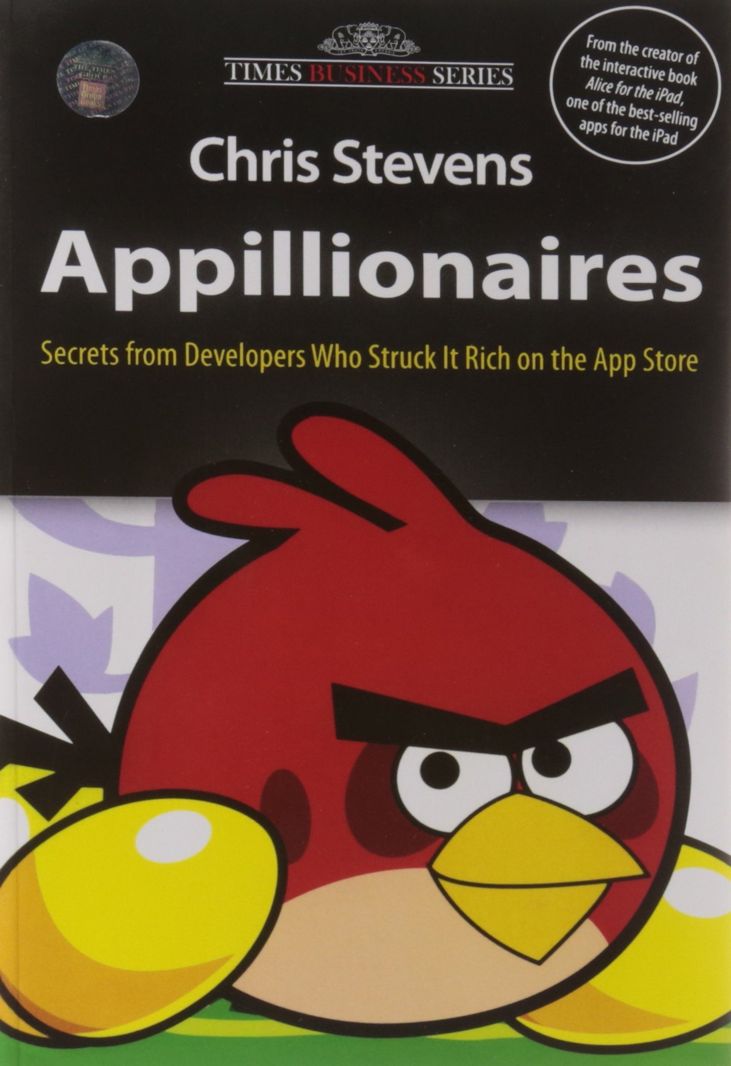 Appillionaires: Secrets from Developers Who Struck it Rich on the App Store book cover