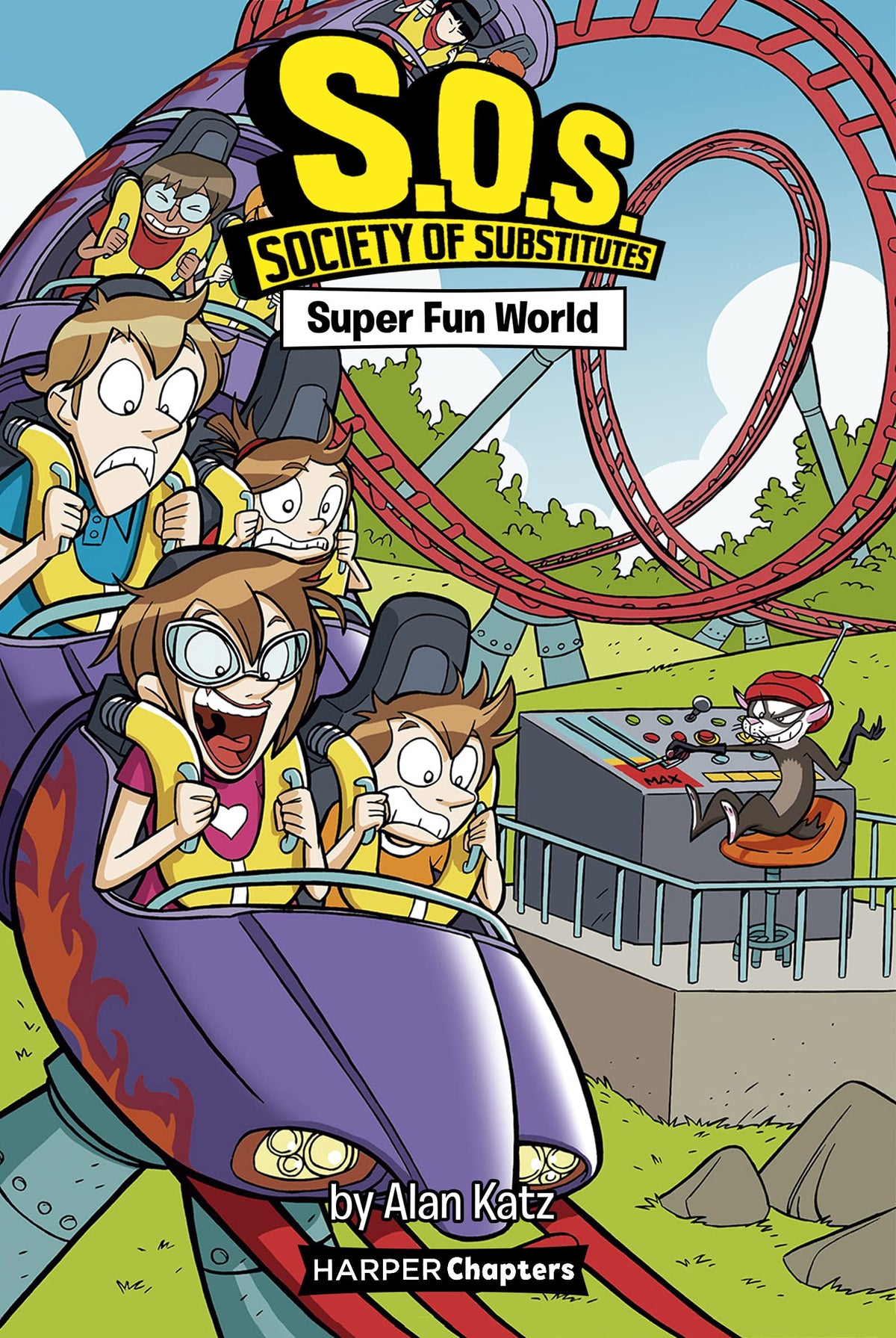 S.O.S.: SOCIETY OF SUBSTITUTES #4: SUPER FUN WORLD book cover