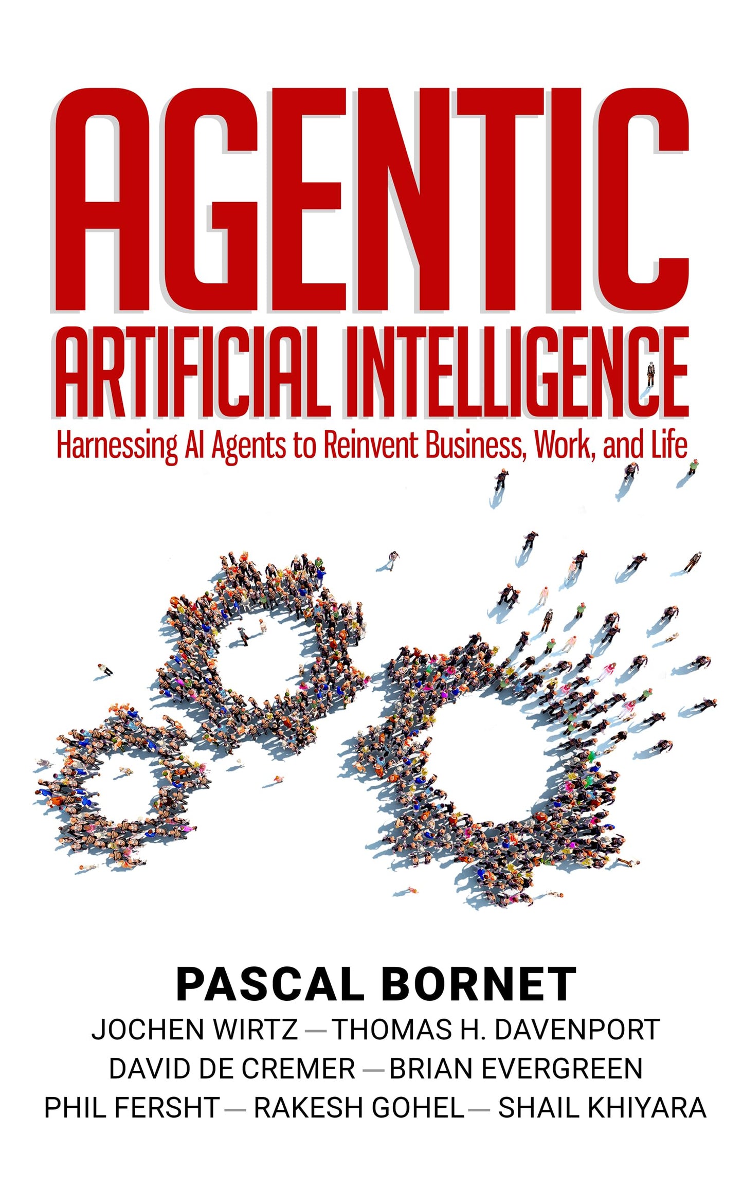 Agentic Artificial Intelligence: Harnessing AI Agents to Reinvent Business, Work and Life