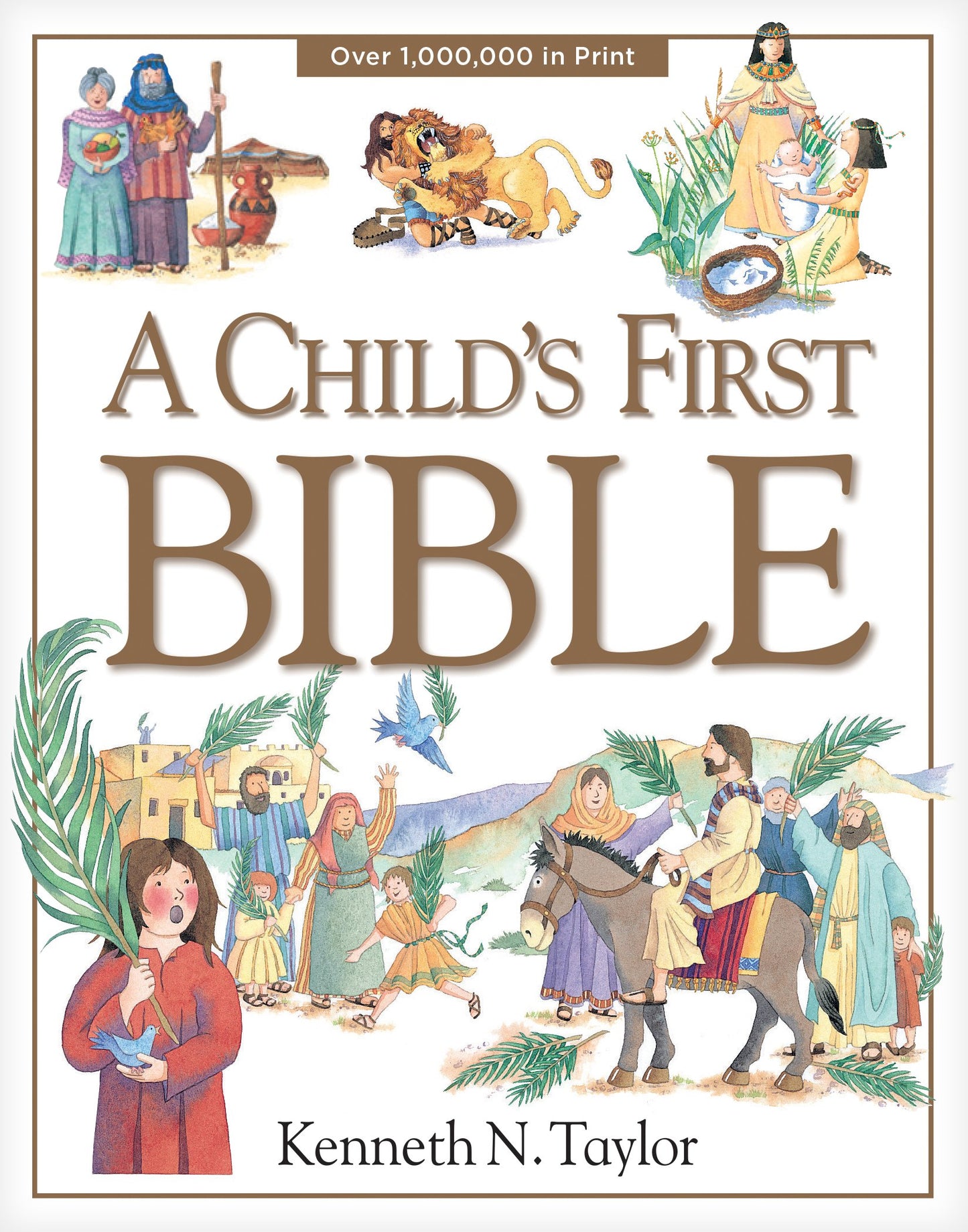 A Child's First Bible by Kenneth N. Taylor (Author) book cover