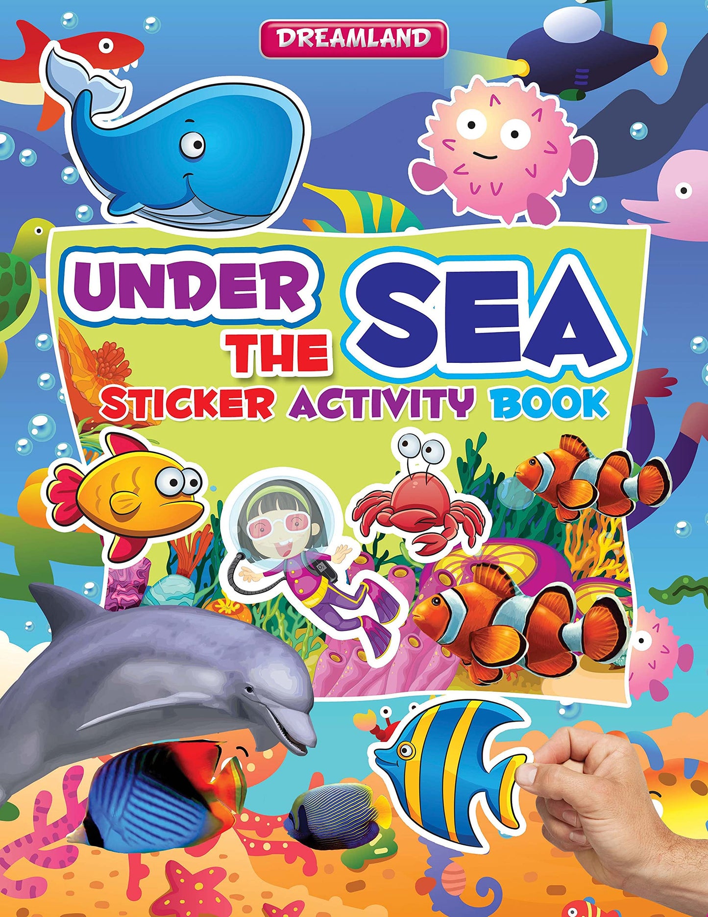 Under the Sea Sticker Activity Book for Children Age 3-6 years - Colourful Pictures Stickers and Fun Activities by Dreamland Publications (Author) book cover