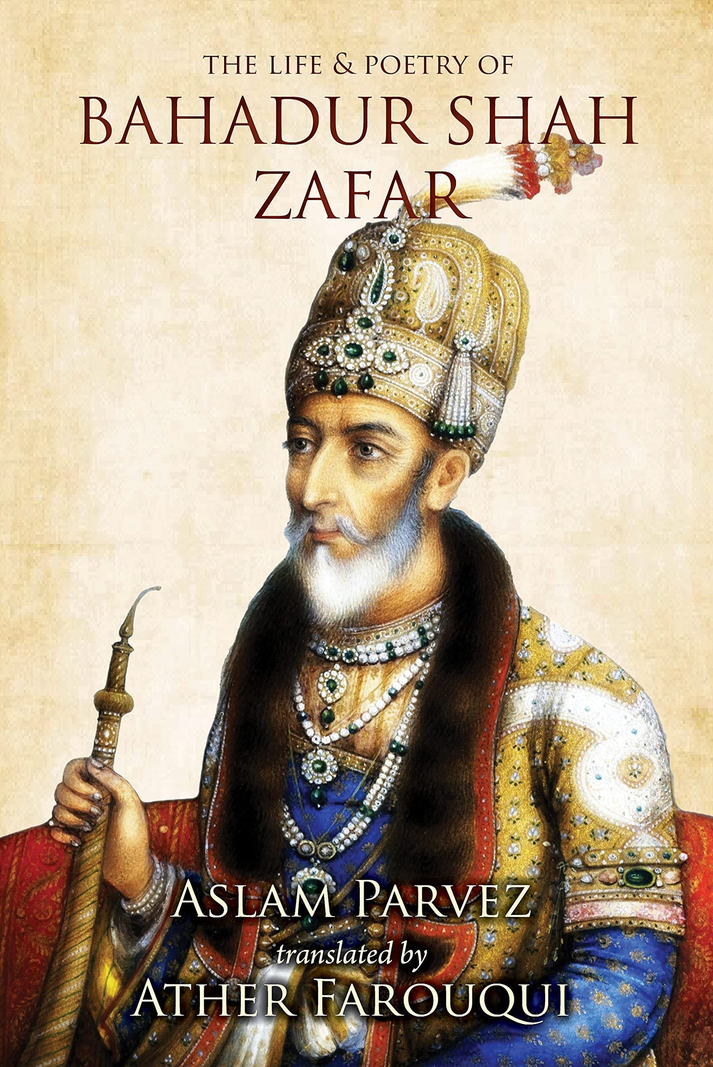 THE LIFE & POETRY OF BAHADUR SHAH ZAFAR book cover