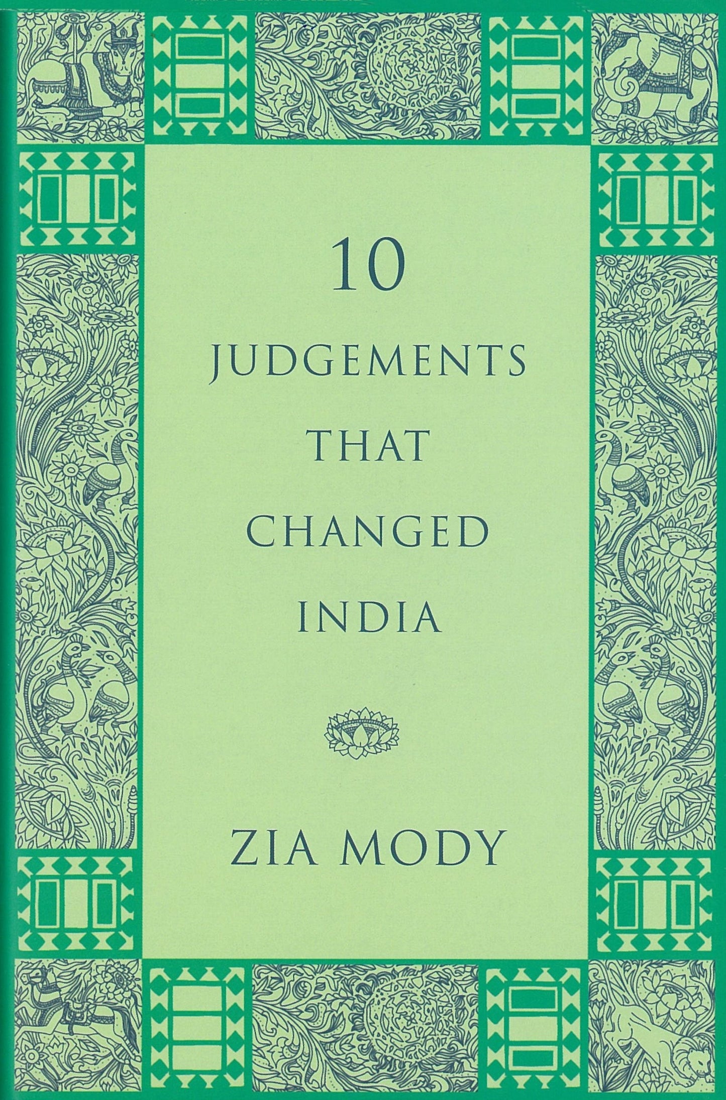 10 Judgements that Changed India by Zia Mody (Author) book cover