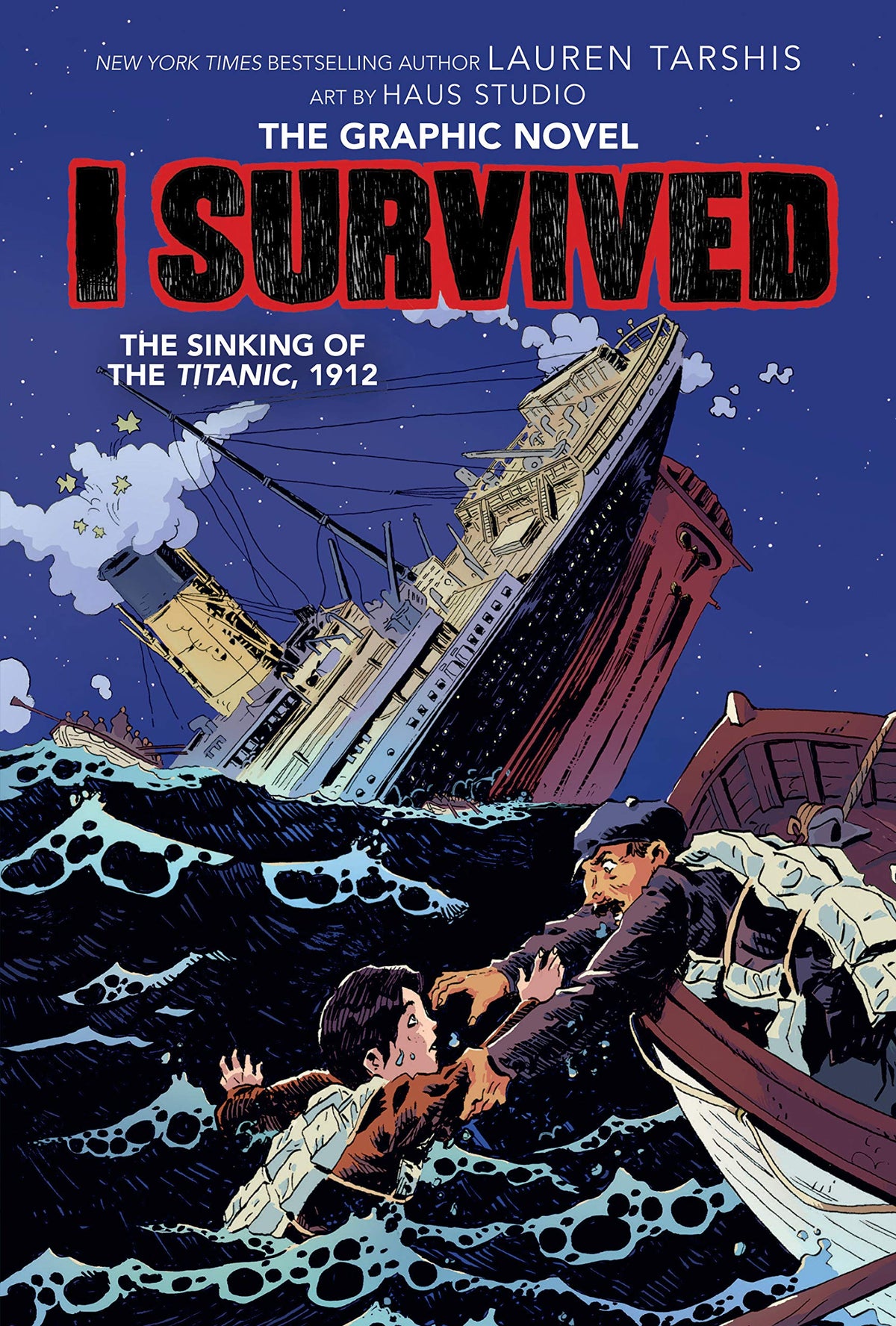 I Survived the Sinking of the Titanic, 1912: A Graphic Novel (I Survived Graphic Novel #1): The Revolutionary Diet: Volume 1
