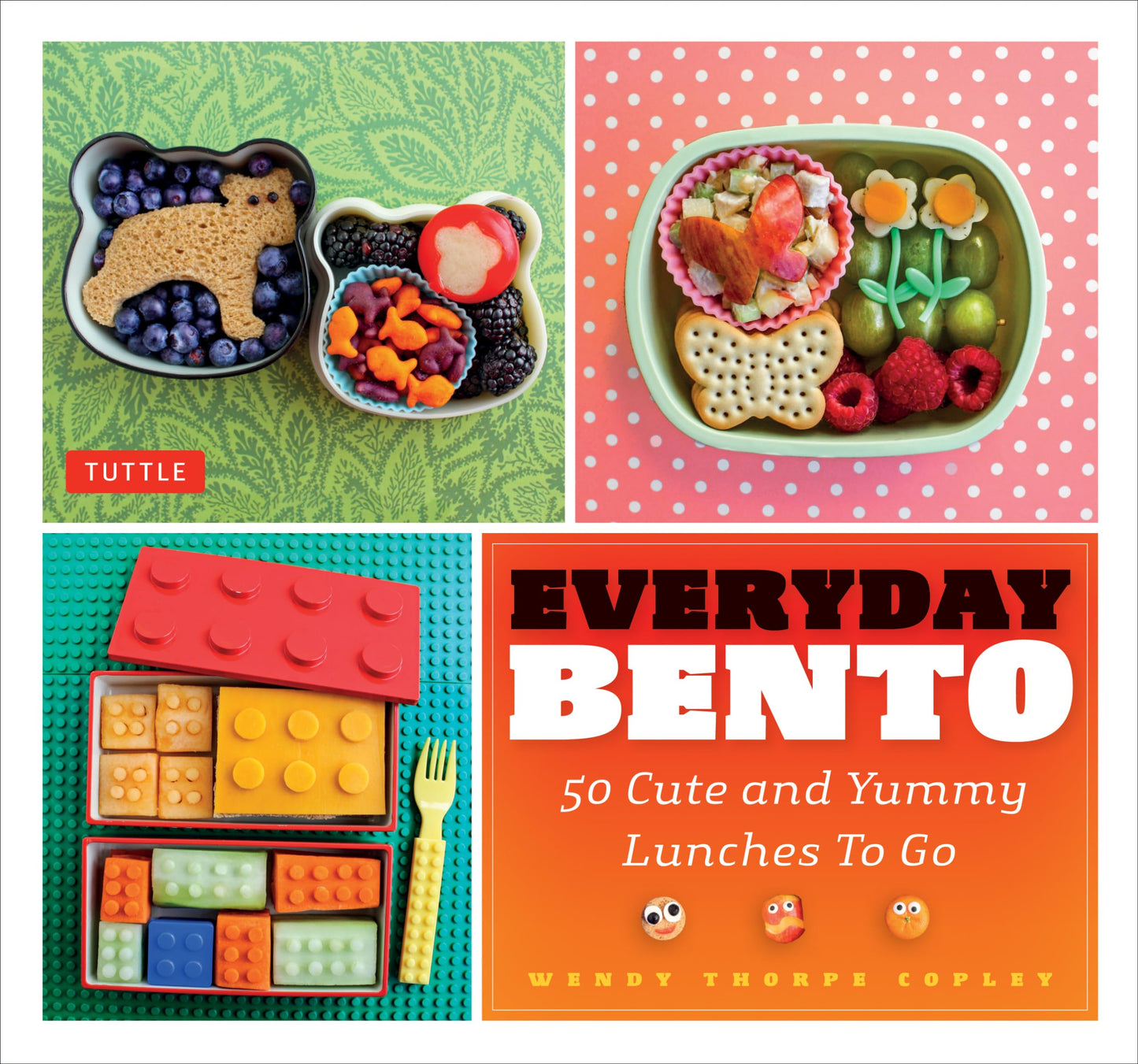 Everyday Bento: 50 Cute and Yummy Lunches to Go book cover