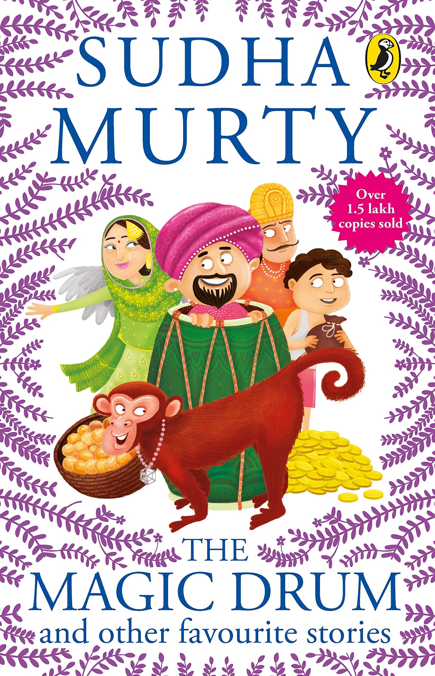 The Magic Drum and Other Favourite Stories: Sudha Murty’s collection of 30+ classic short stories and folk tales for children ages 9-12 by Sudha Murty (Author) book cover