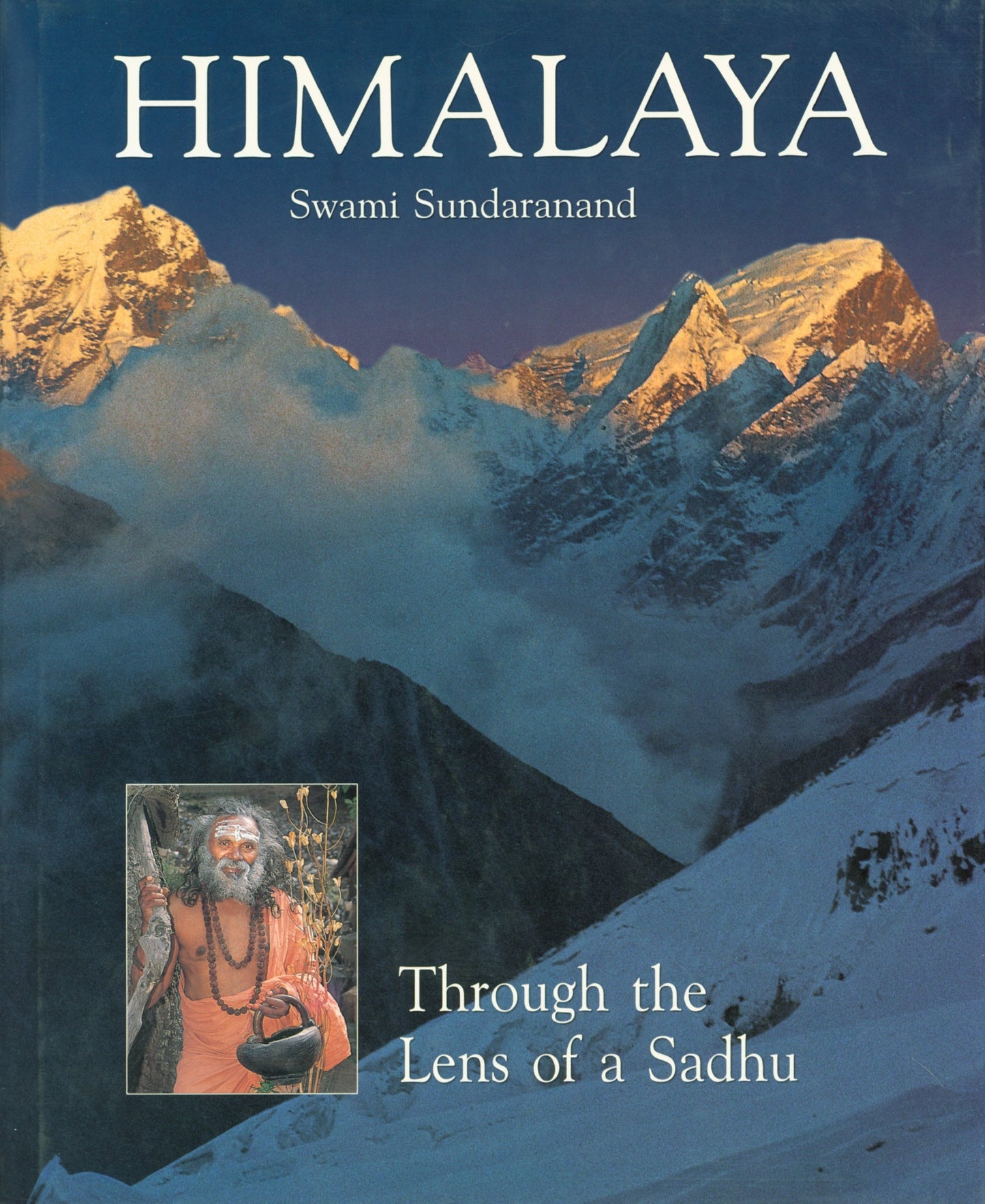Himalaya: Through the Lens of a Sadhu book cover