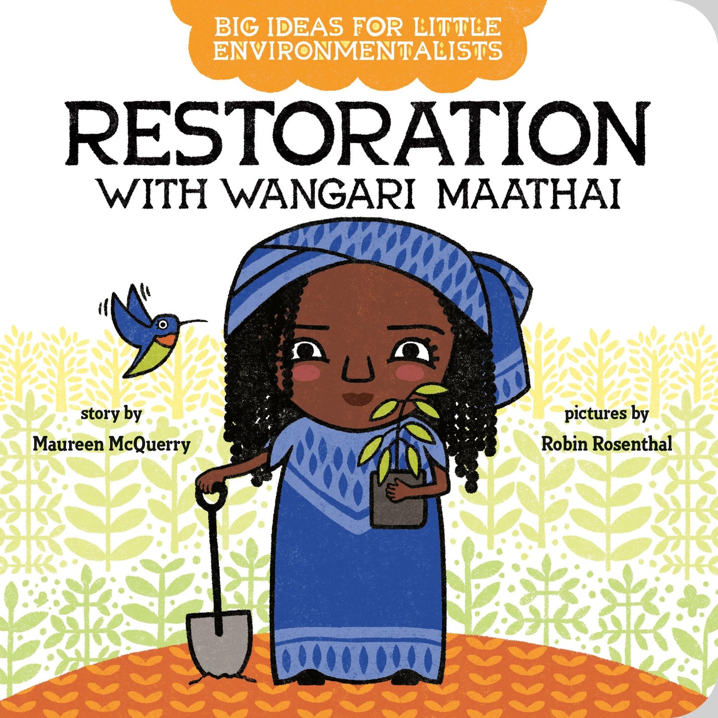 Big Ideas for Little Environmentalists: Restoration with Wangari Maathai book cover