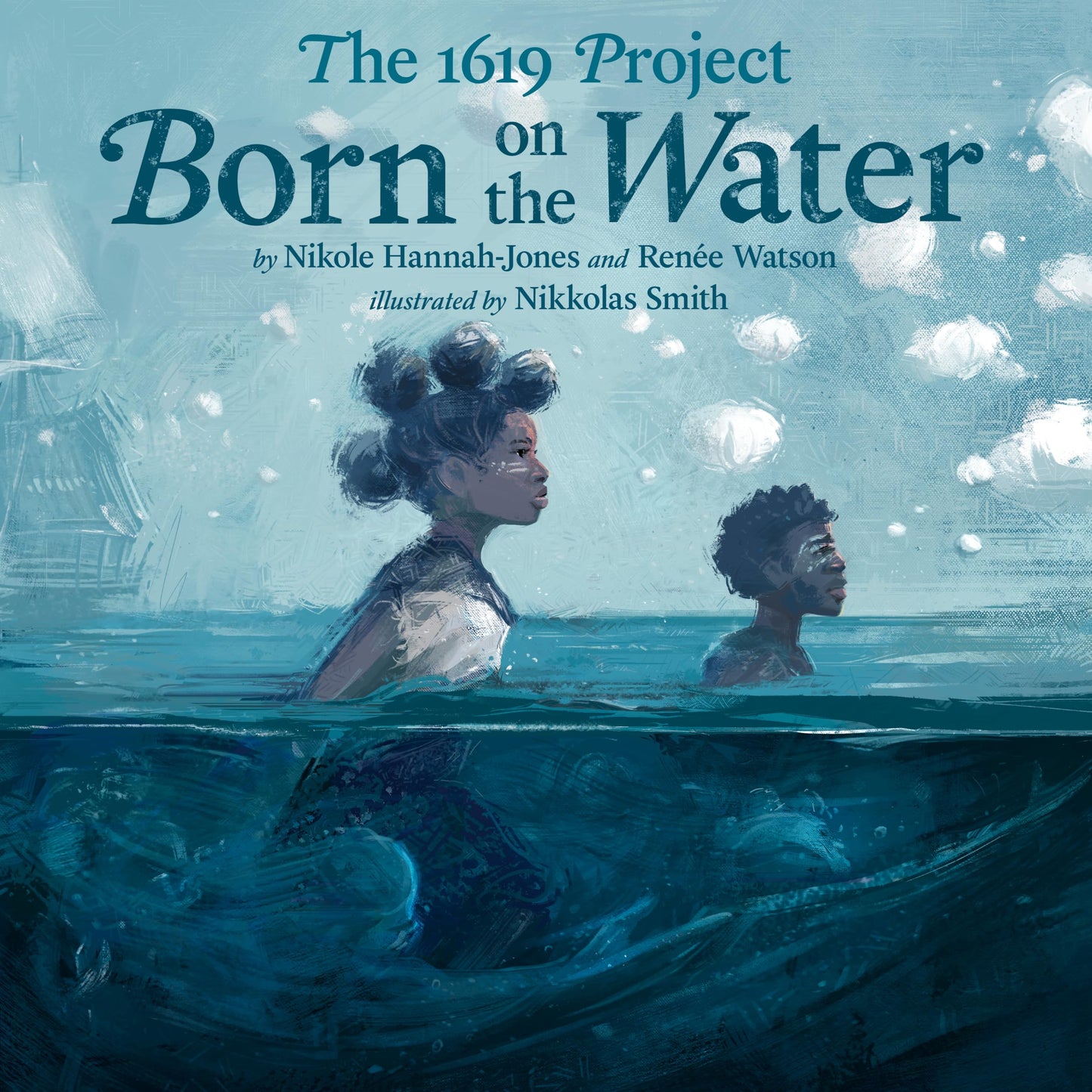 1619 Project: Born On The Water book cover