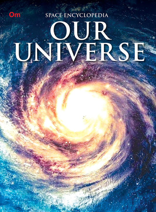 Encyclopedia: Our Universe (Space Encyclopedia)