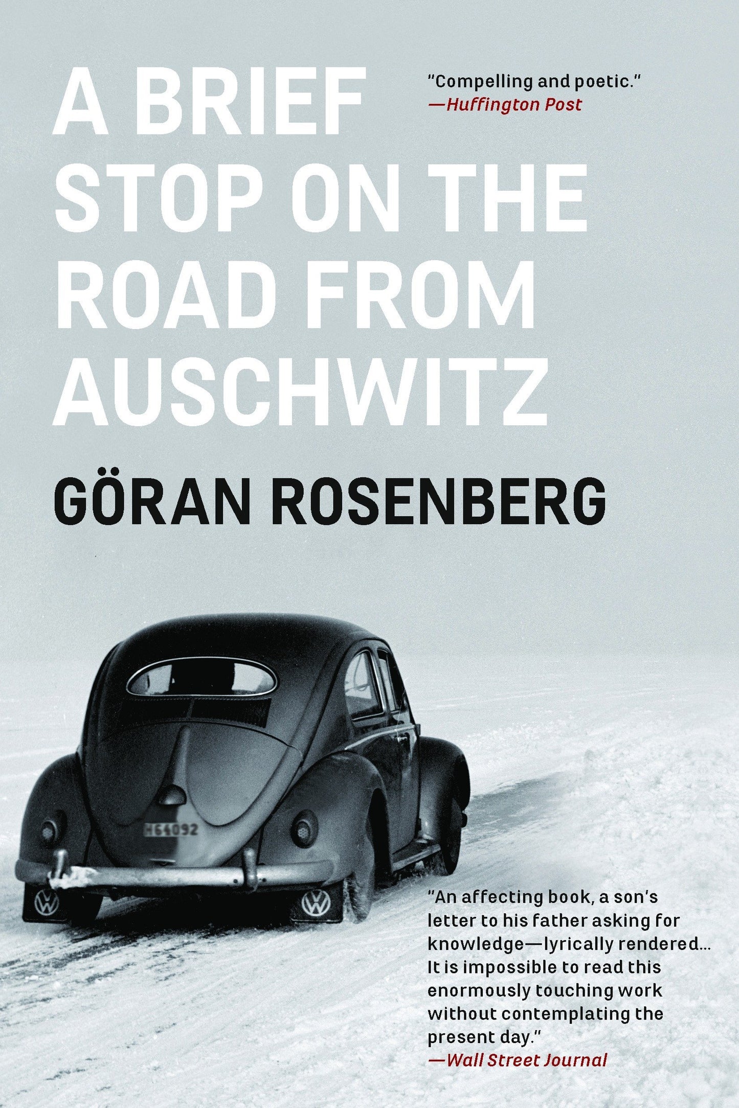 A Brief Stop on the Road from Auschwitz: A Memoir by Göran Rosenberg (Author) book cover