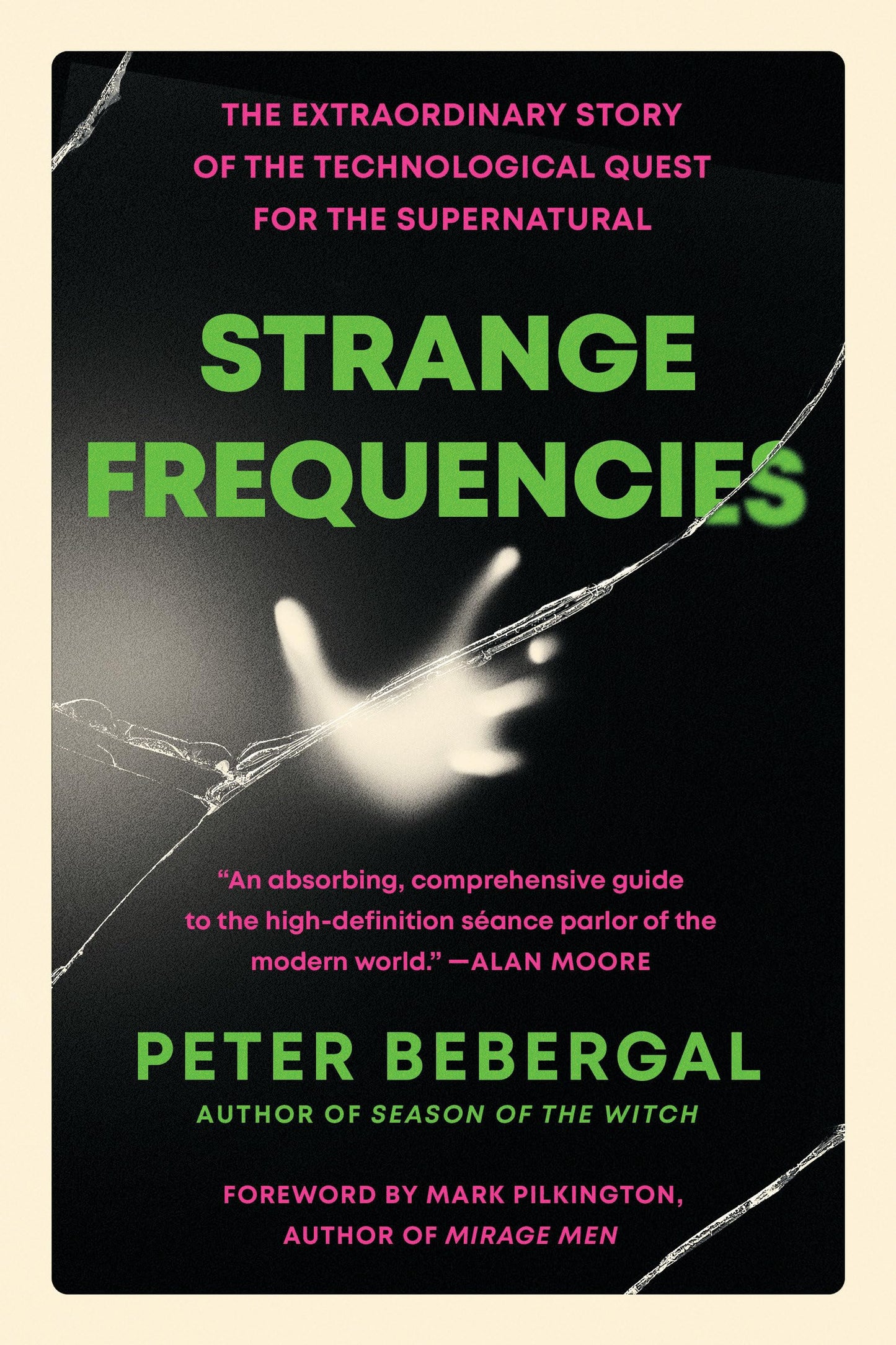 Strange Frequencies: The Extraordinary Story of the Technological Quest for the Supernatural book cover