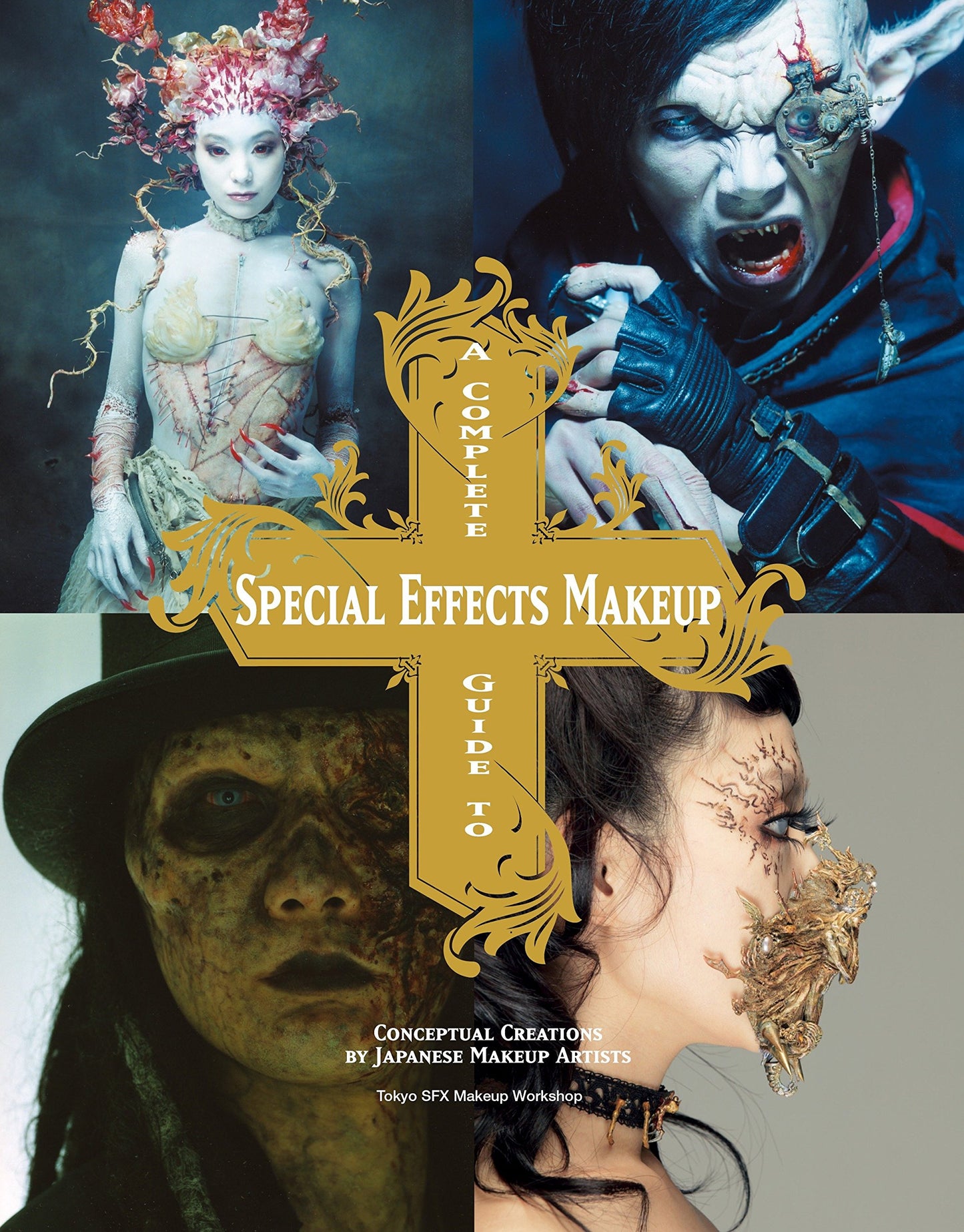 A Complete Guide to Special Effects Makeup by Tokyo SFX Makeup Workshop book cover