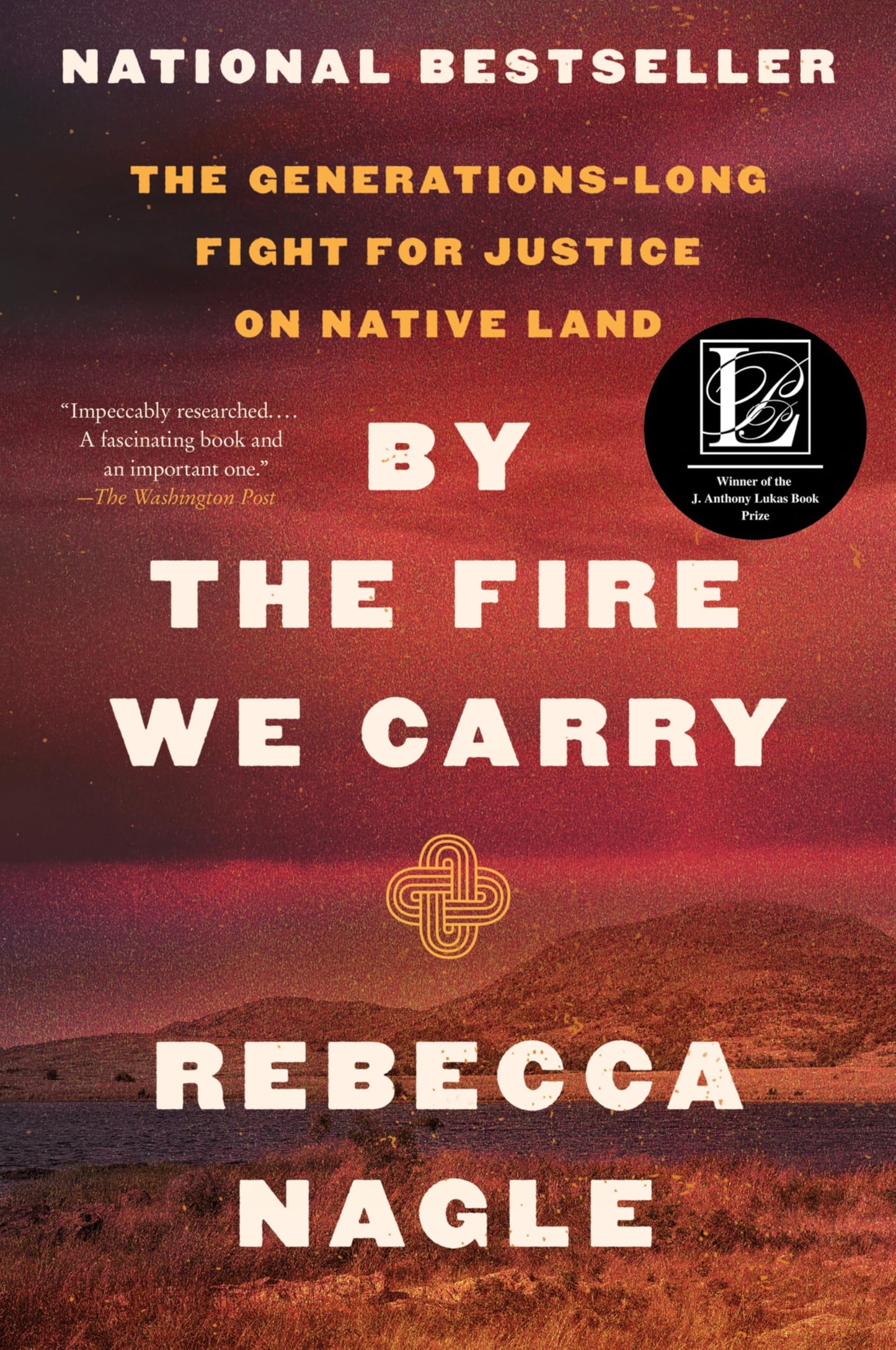 By the Fire We Carry: The Generations-Long Fight for Justice on Native Land