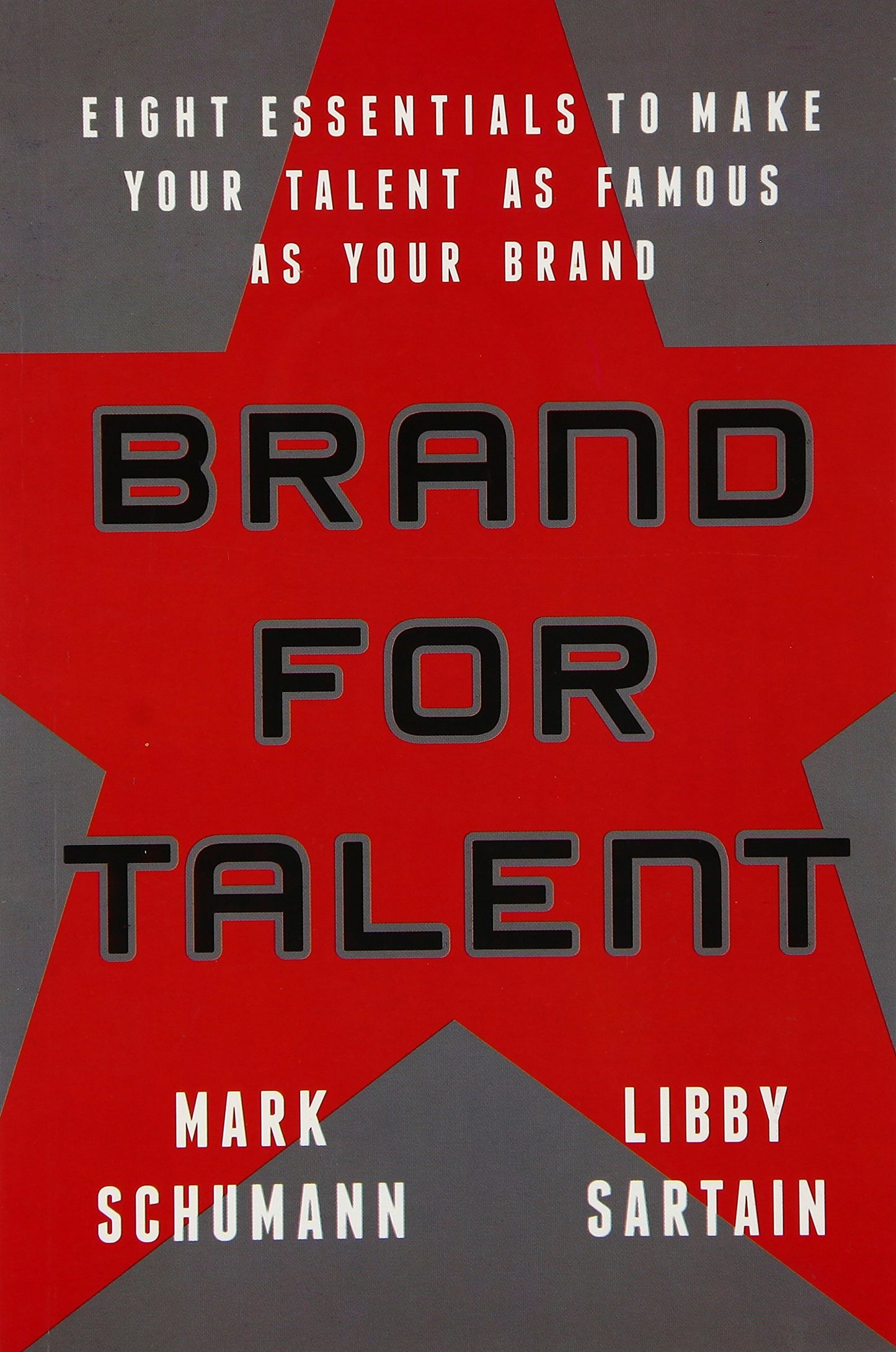 Brand For Talent: Eight Essentials to Make Your Talent as Famous as Your Brand (Lead Title) book cover