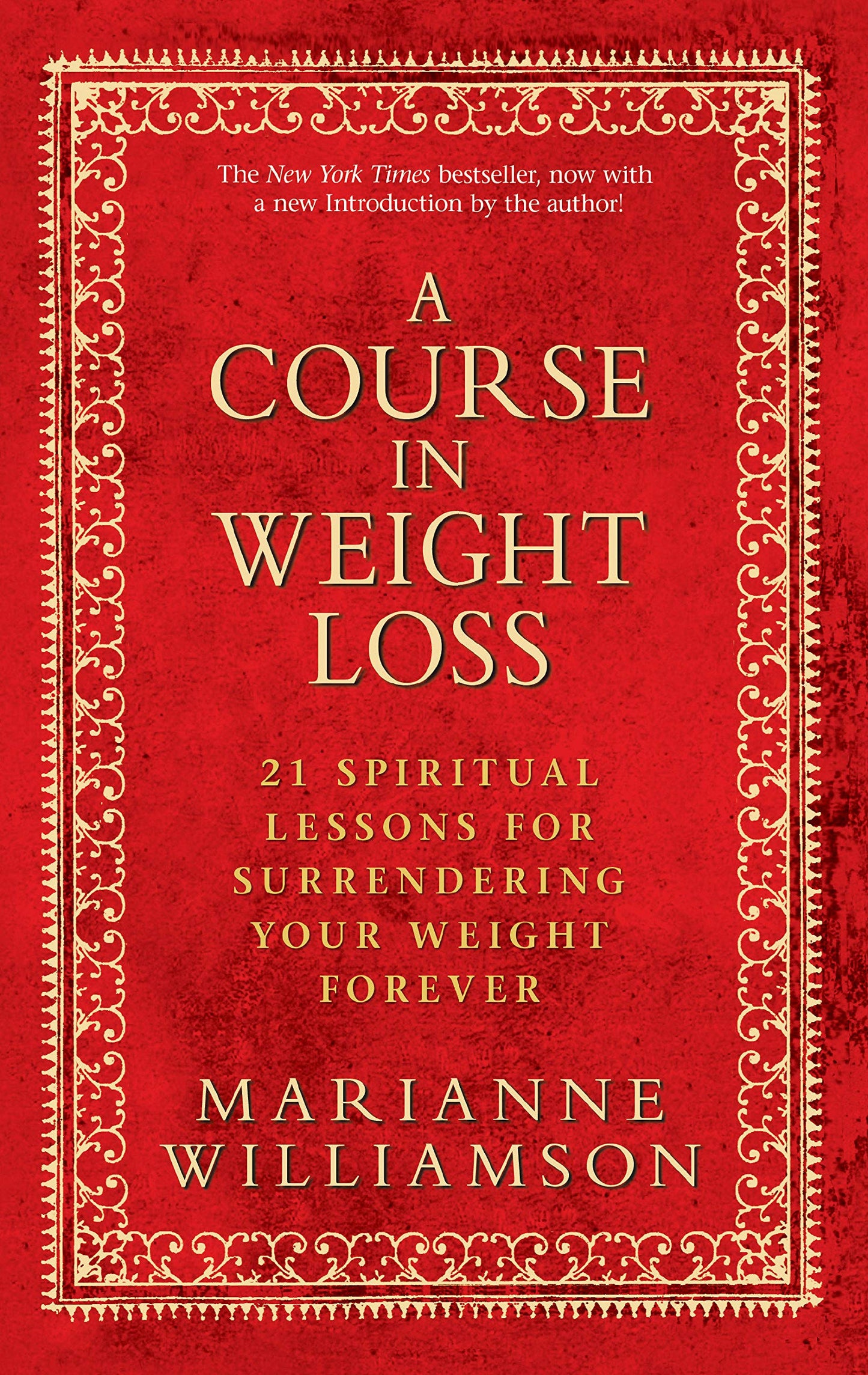 A Course in Weight Loss: 21 Spiritual Lessons for Surrendering Your Weight Forever by Marianne Williamson book cover