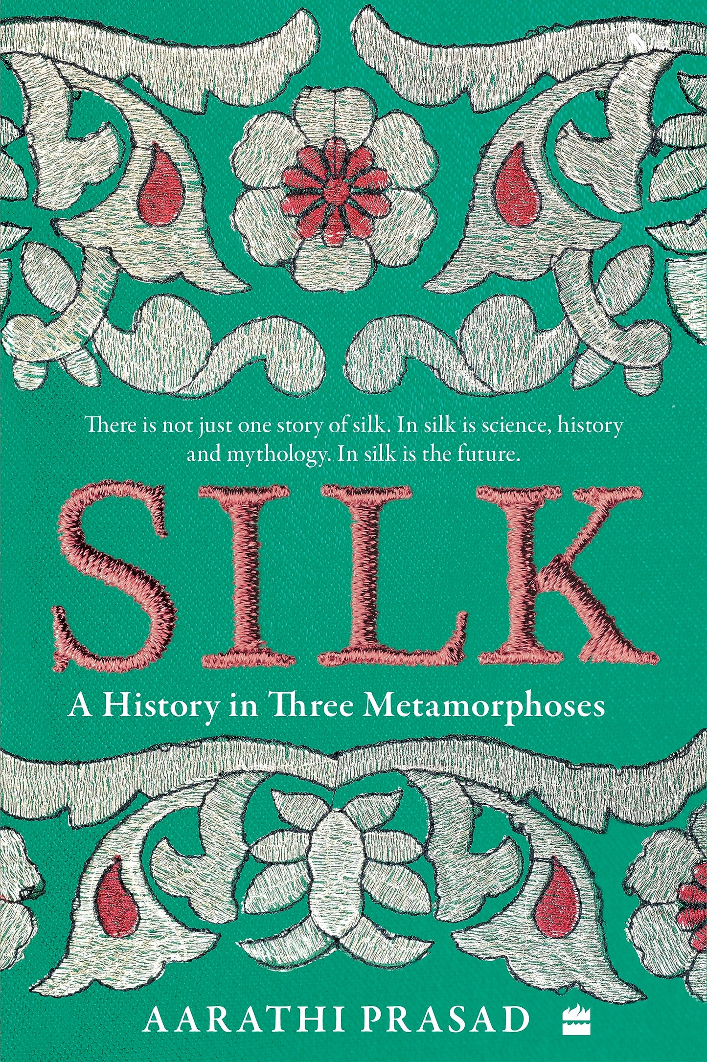 Silk: A History in Three Metamorphoses book cover