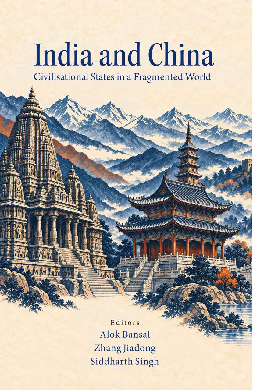 INDIA AND CHINA Civilisational States in a Fragmented World