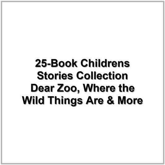 25-Book Children’s Stories Collection – Dear Zoo, Where the Wild Things Are & More