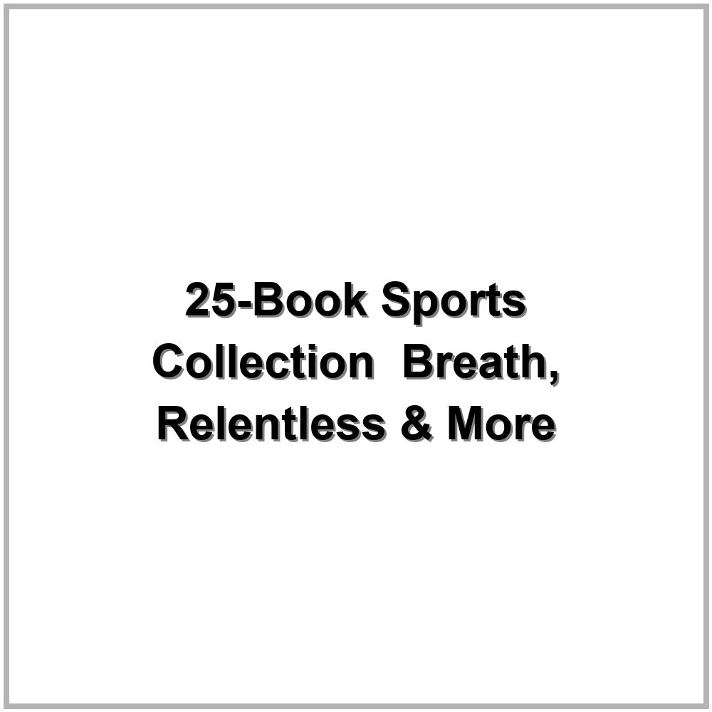 25-Book Sports Collection – Breath, Relentless & More