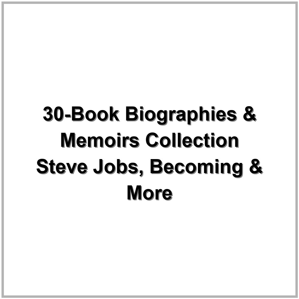 30-Book Biographies & Memoirs Collection – Steve Jobs, Becoming & More