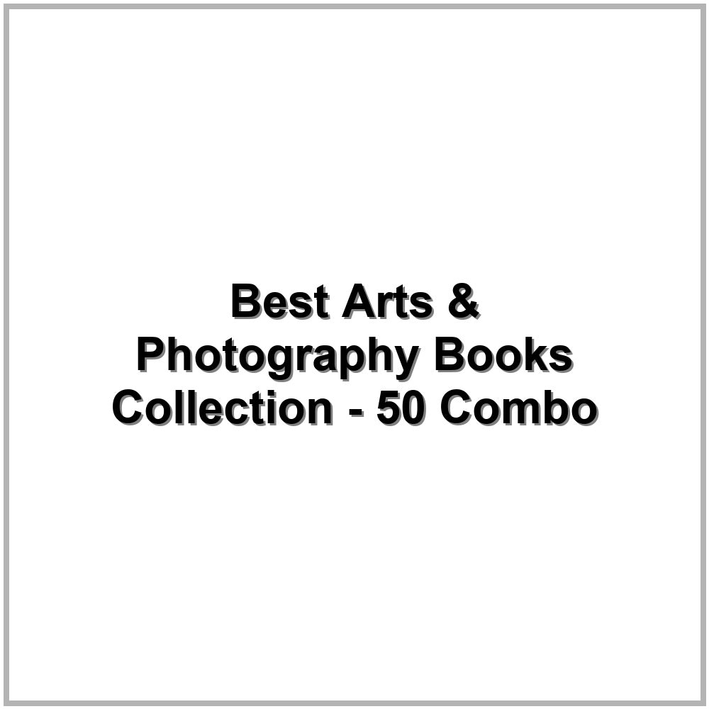 Best Arts & Photography Books Collection - 50 Combo