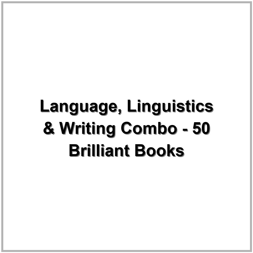 Language, Linguistics & Writing Combo - 50 Brilliant Books