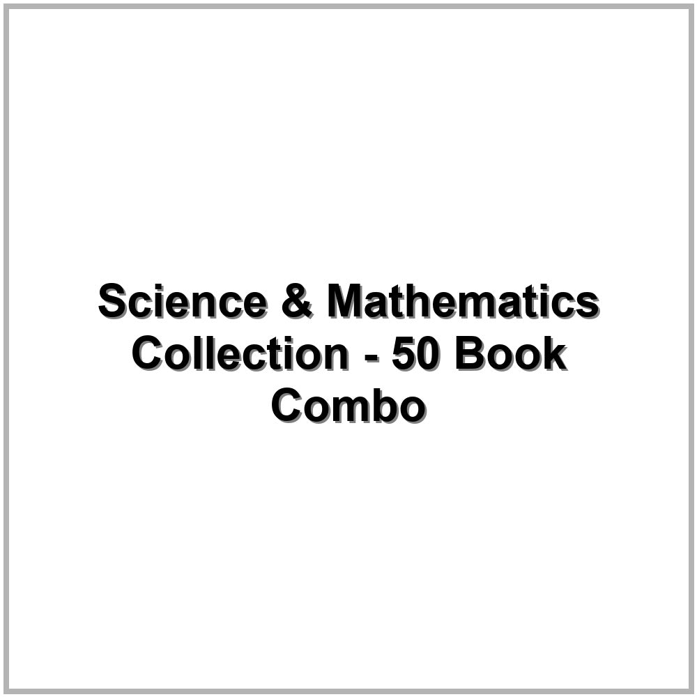 Science & Mathematics Collection - 50 Book Combo