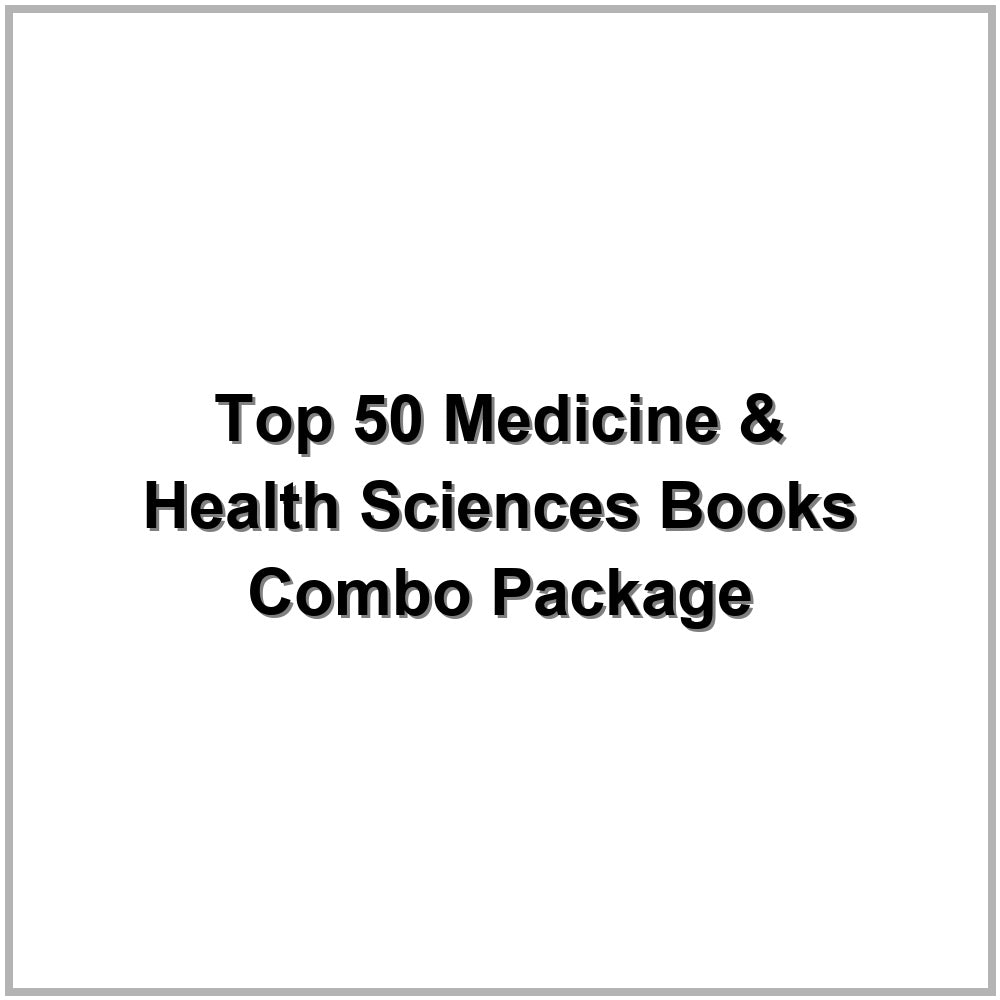 Top 50 Medicine & Health Sciences Books Combo Package