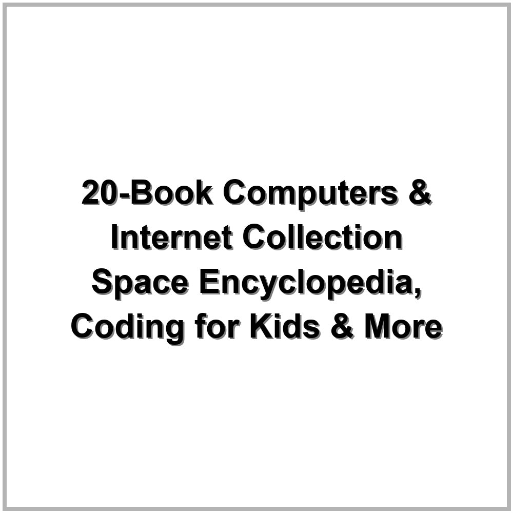 20-Book Computers & Internet Collection – Space Encyclopedia, Coding for Kids & More
