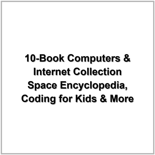 10-Book Computers & Internet Collection – Space Encyclopedia, Coding for Kids & More