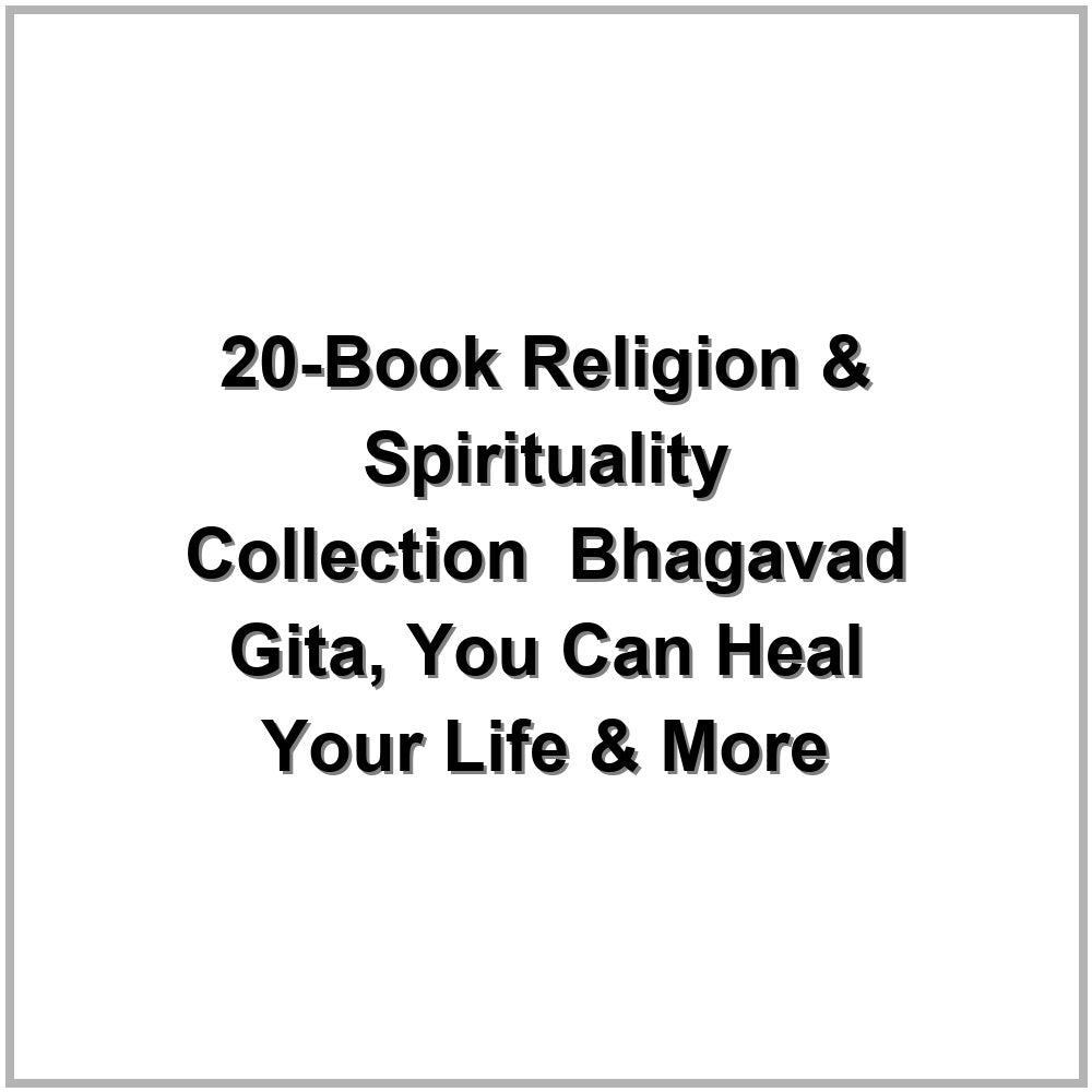 20-Book Religion & Spirituality Collection – Bhagavad Gita, You Can Heal Your Life & More
