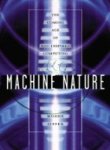 Machine Nature : The Coming Age Of Bio-inspired Computing book cover
