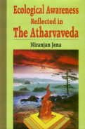 Ecological Awareness Reflected in the Atharvaveda book cover