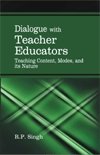 Dialogue With Teacher Educators - Teacing Content, Modes And Its Nature book cover